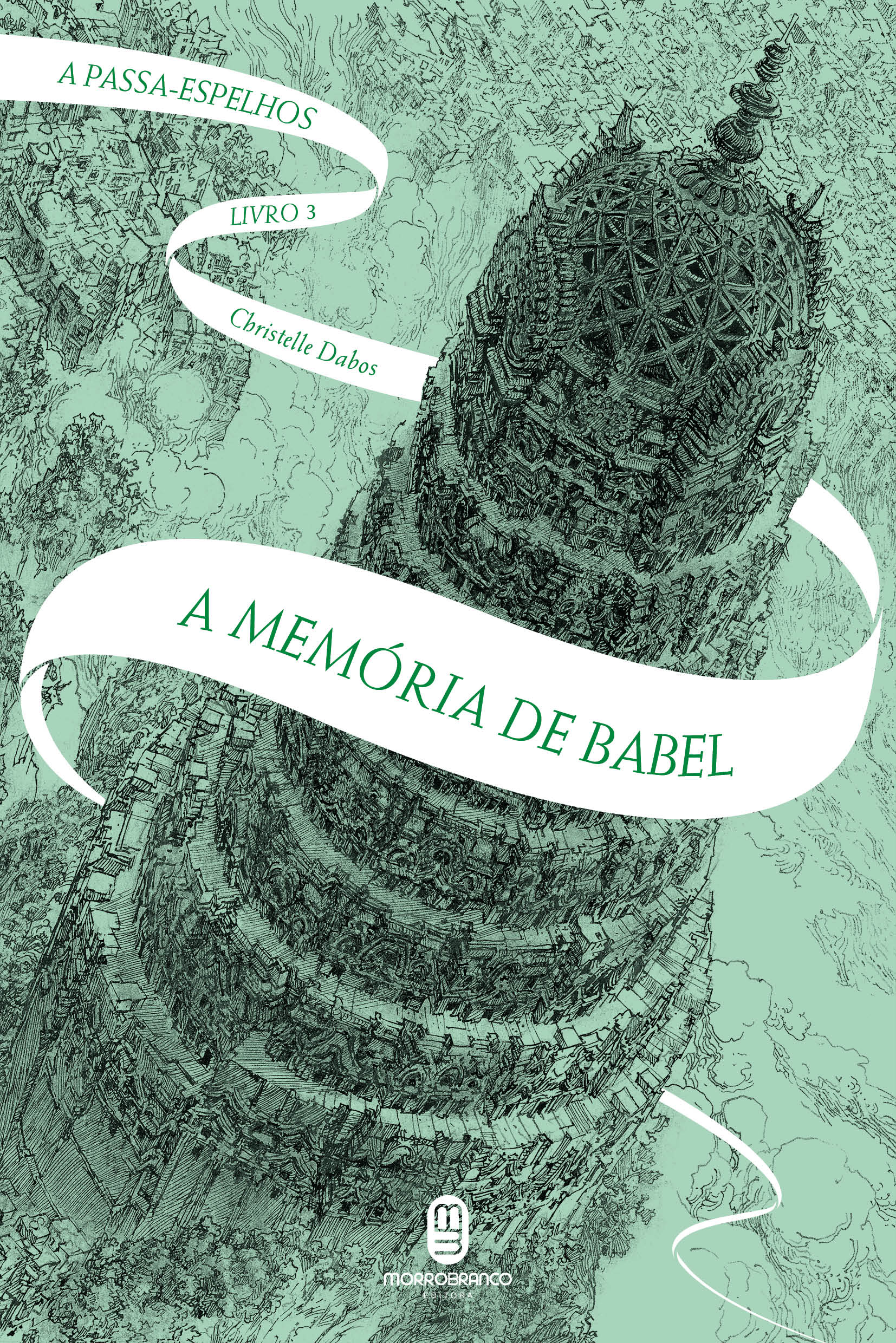 A Memória de Babel (A Passa-Espelhos, #3)