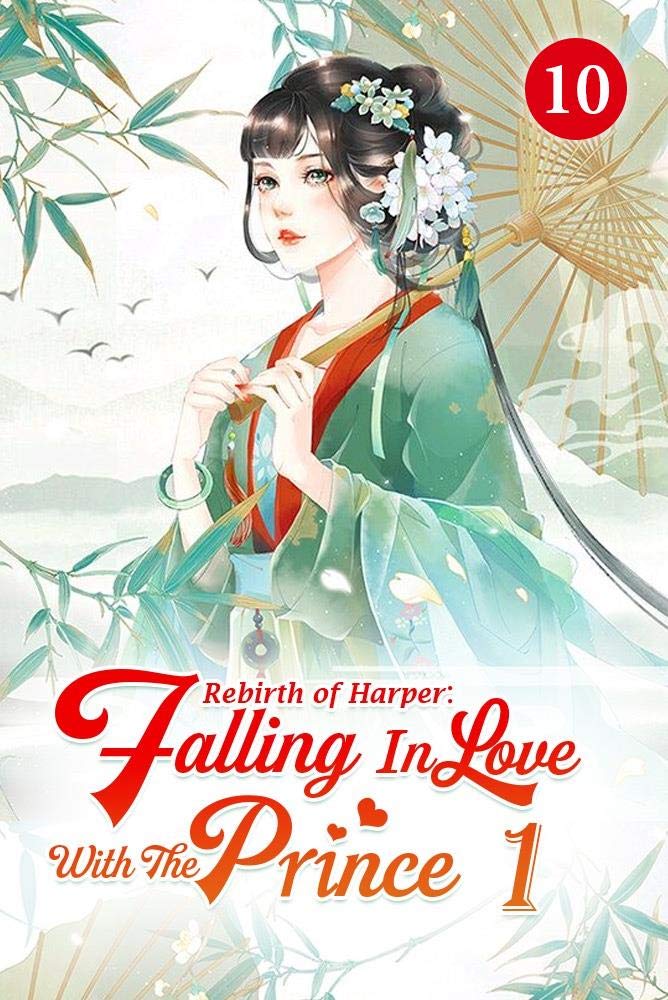 Rebirth of Harper Falling In Love With The Prince 10 Let Him Sleep In