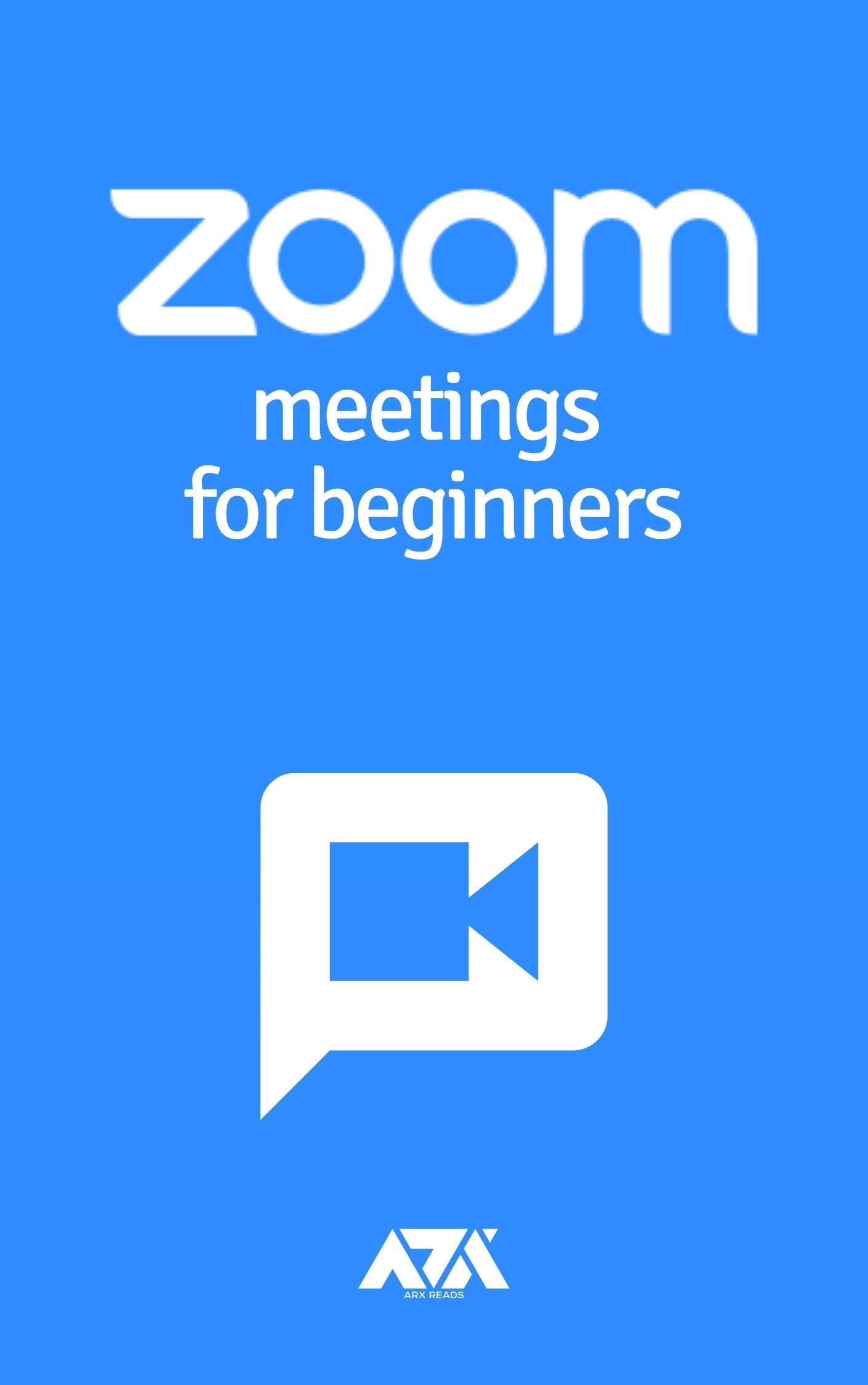 Zoom Meetings for Beginners Complete StepbyStep Guide on How to Use
