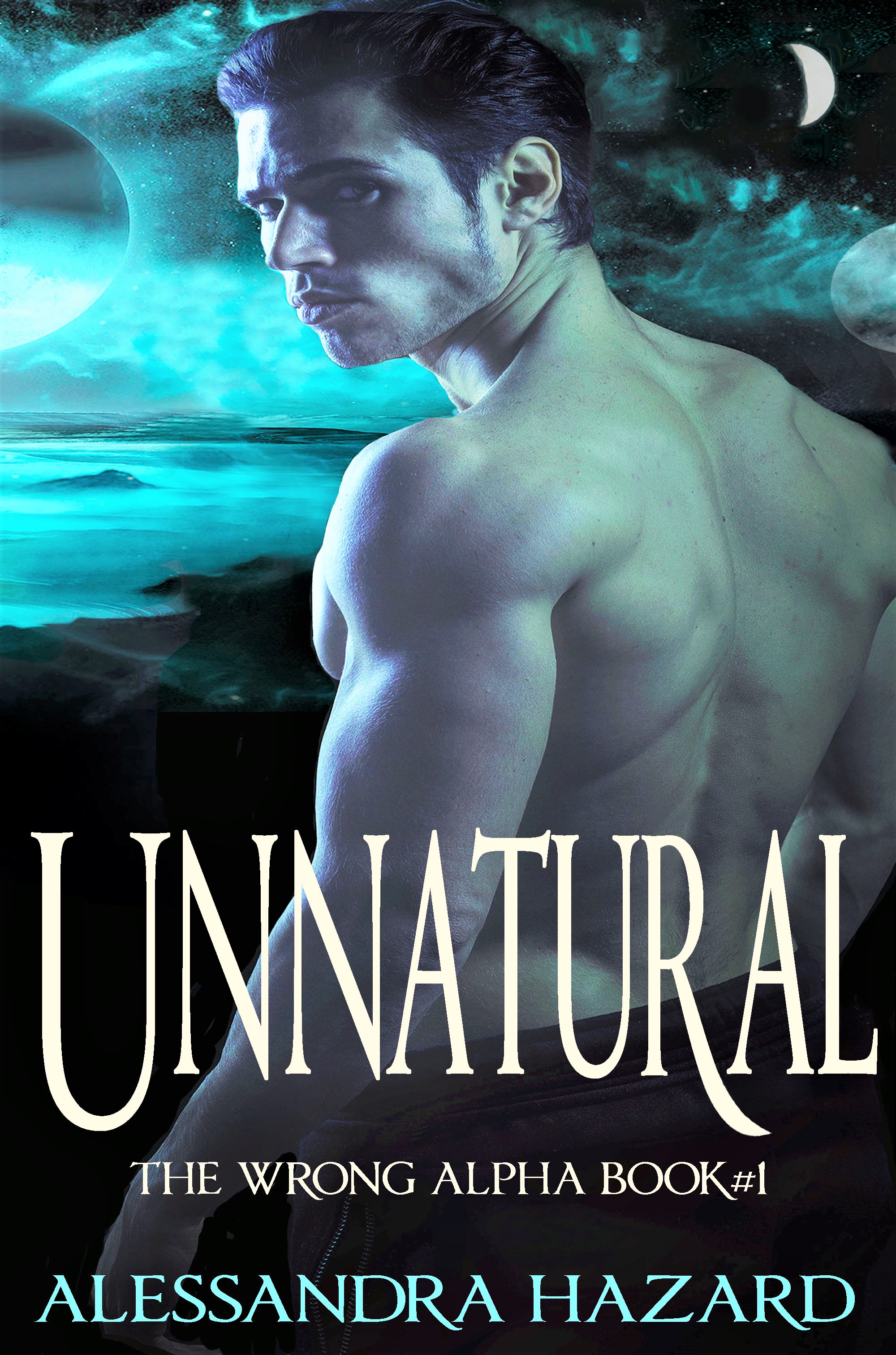 Unnatural (The Wrong Alpha, #1)