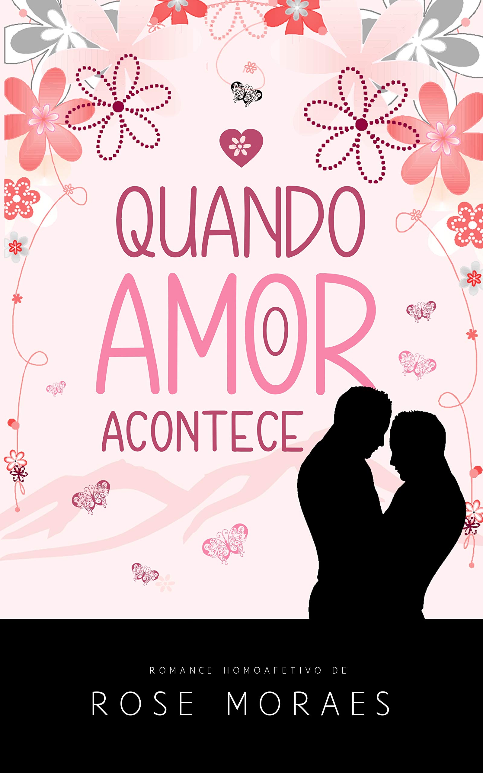 Quando o Amor Acontece (Família Ferraz Livro 1)