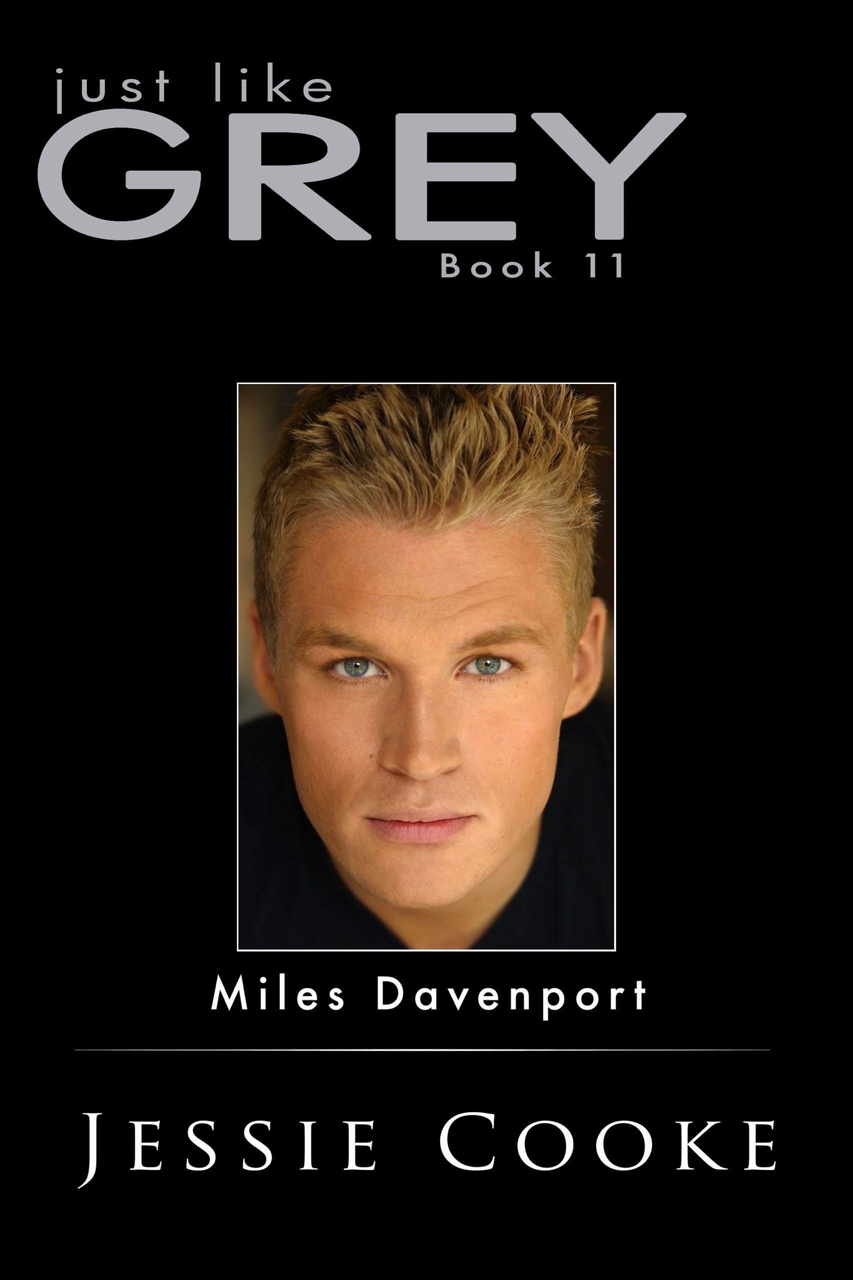 Just Like Grey 11: Miles Davenport