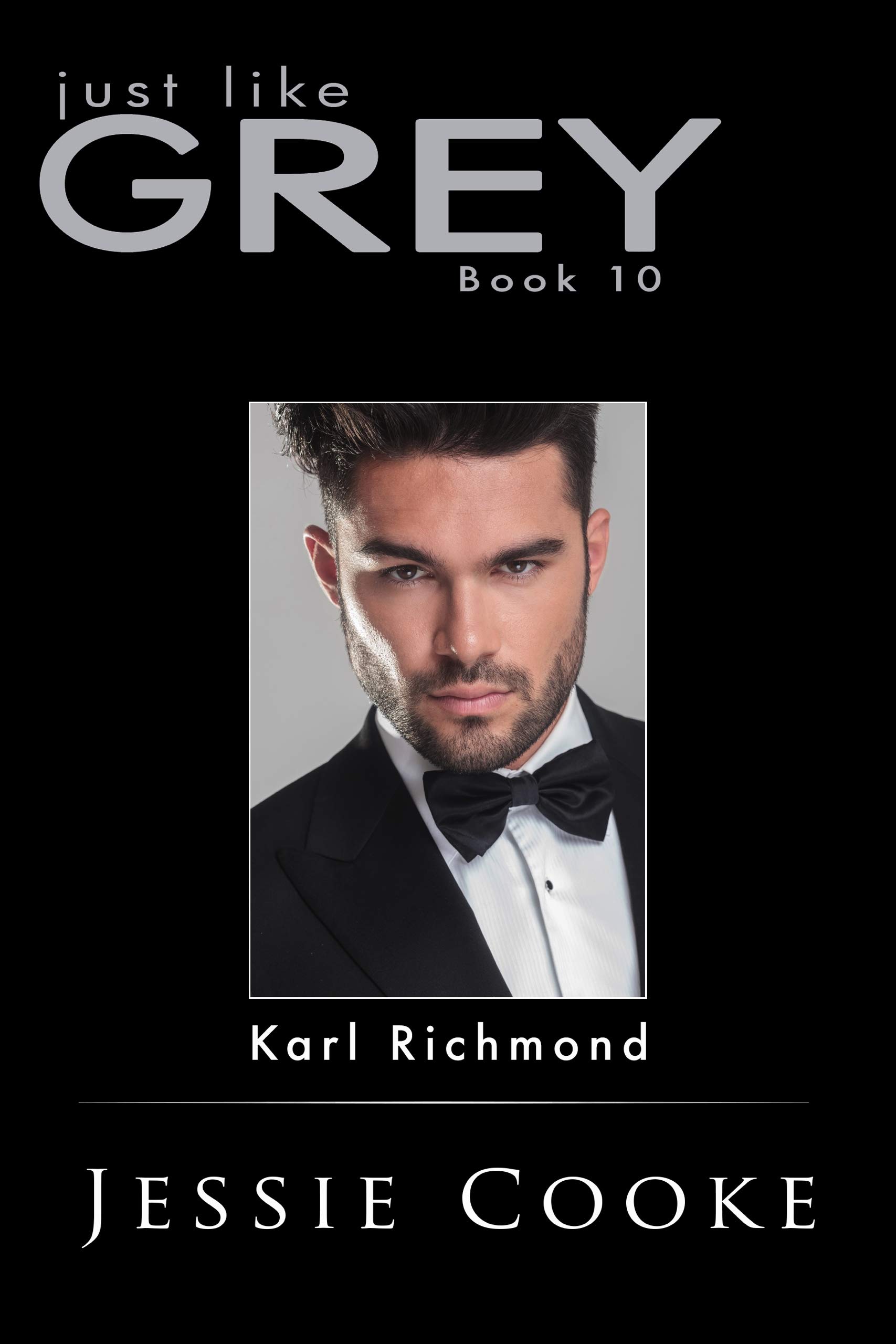 Just Like Grey 10: Karl Richmond