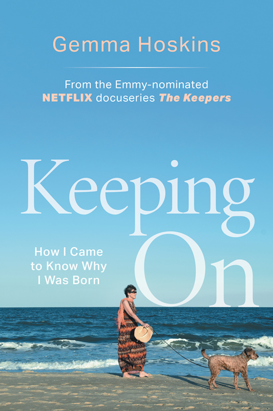 Keeping On:  How I Came to Know Why I Was Born