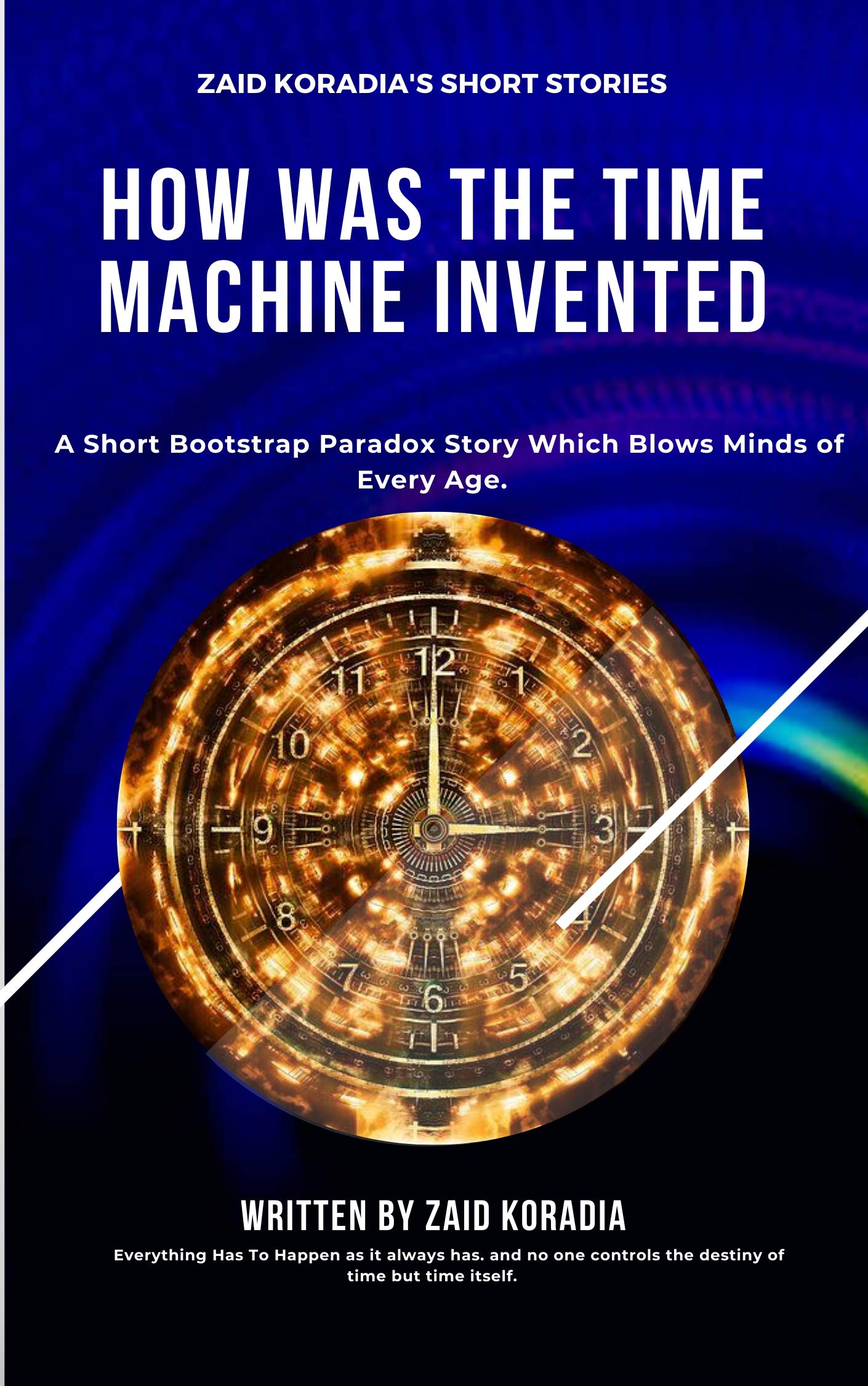 How was the Time Machine Invented by Zaid Koradia Goodreads