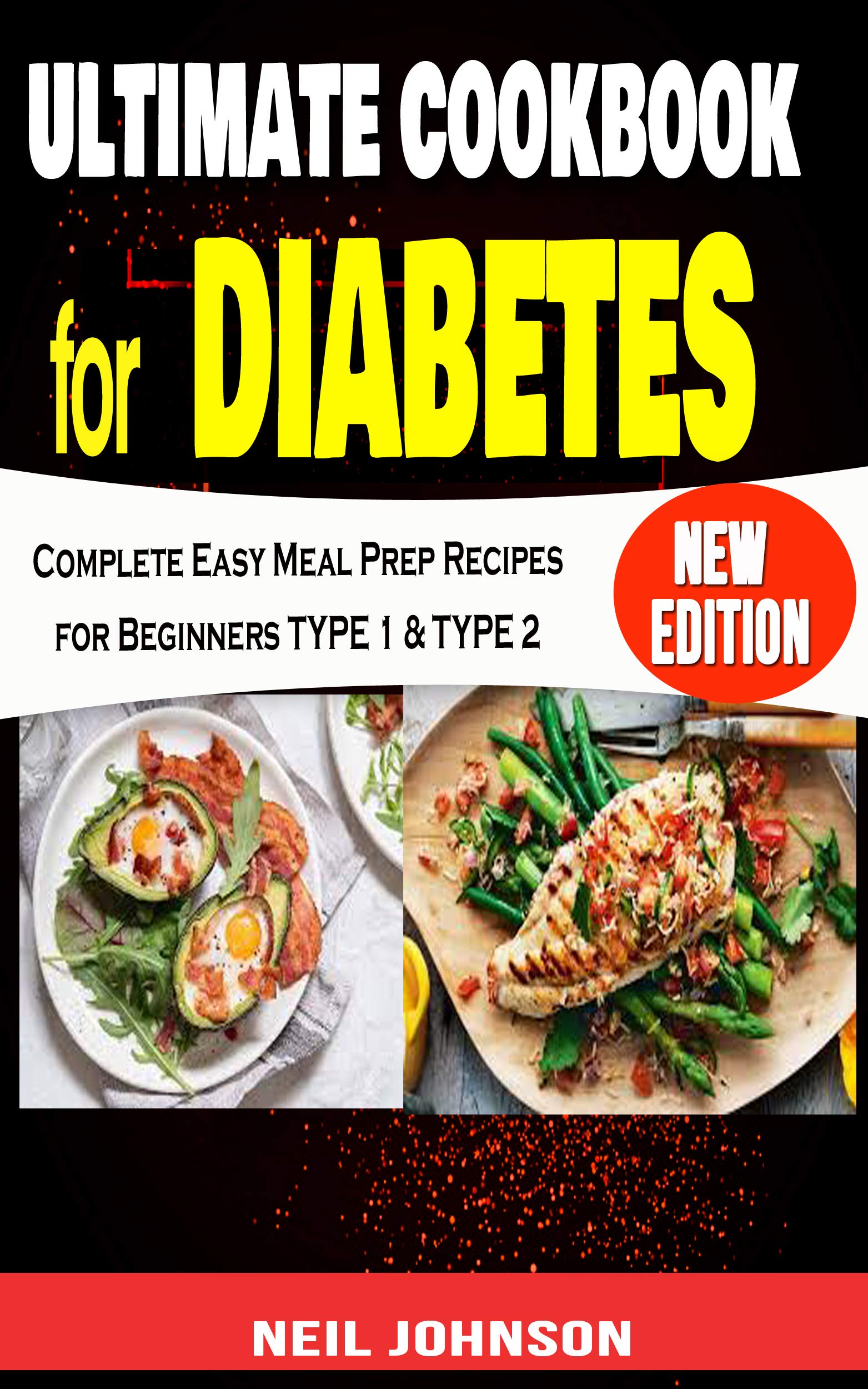 Ultimate Cookbook For Diabetes Complete Easy Meal Prep Recipes for