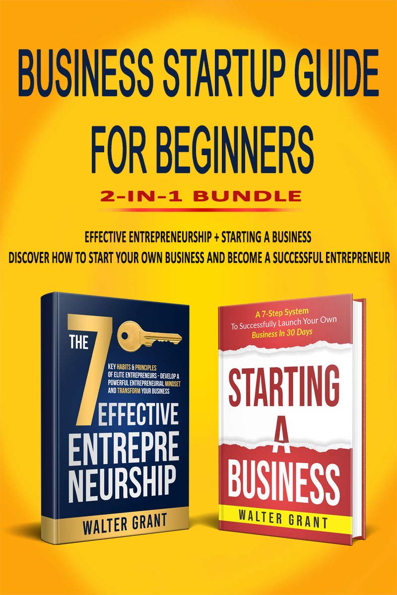 Business Startup Guide For Beginners 2in1 Bundle Effective