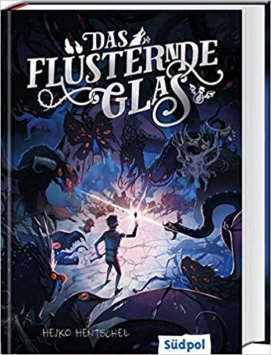 Das flüsternde Glas (Glas-Trilogie, #2)
