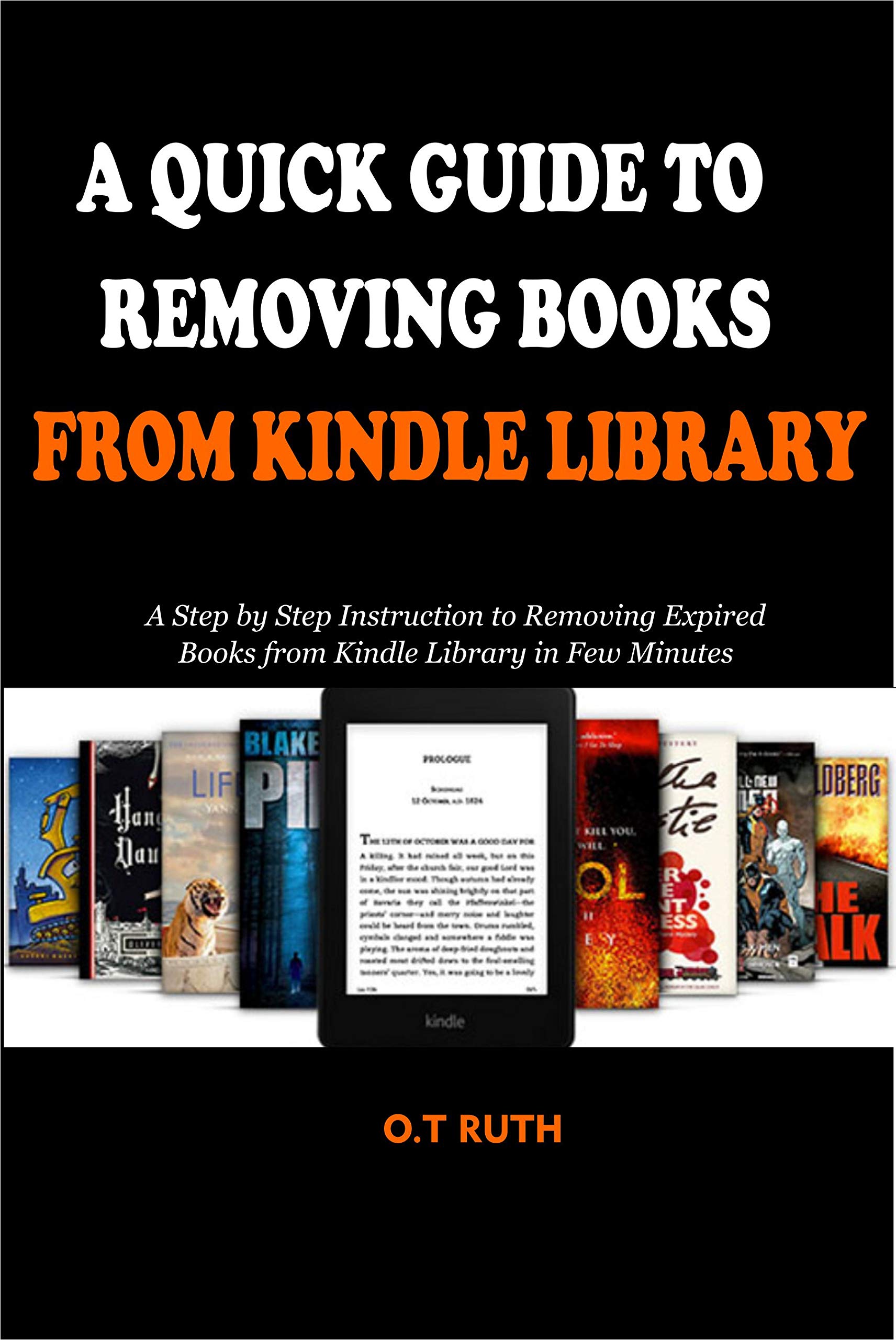 A QUICK GUIDE TO REMOVING BOOKS FROM KINDLE LIBRARY A Step by Step Instruction to Removing