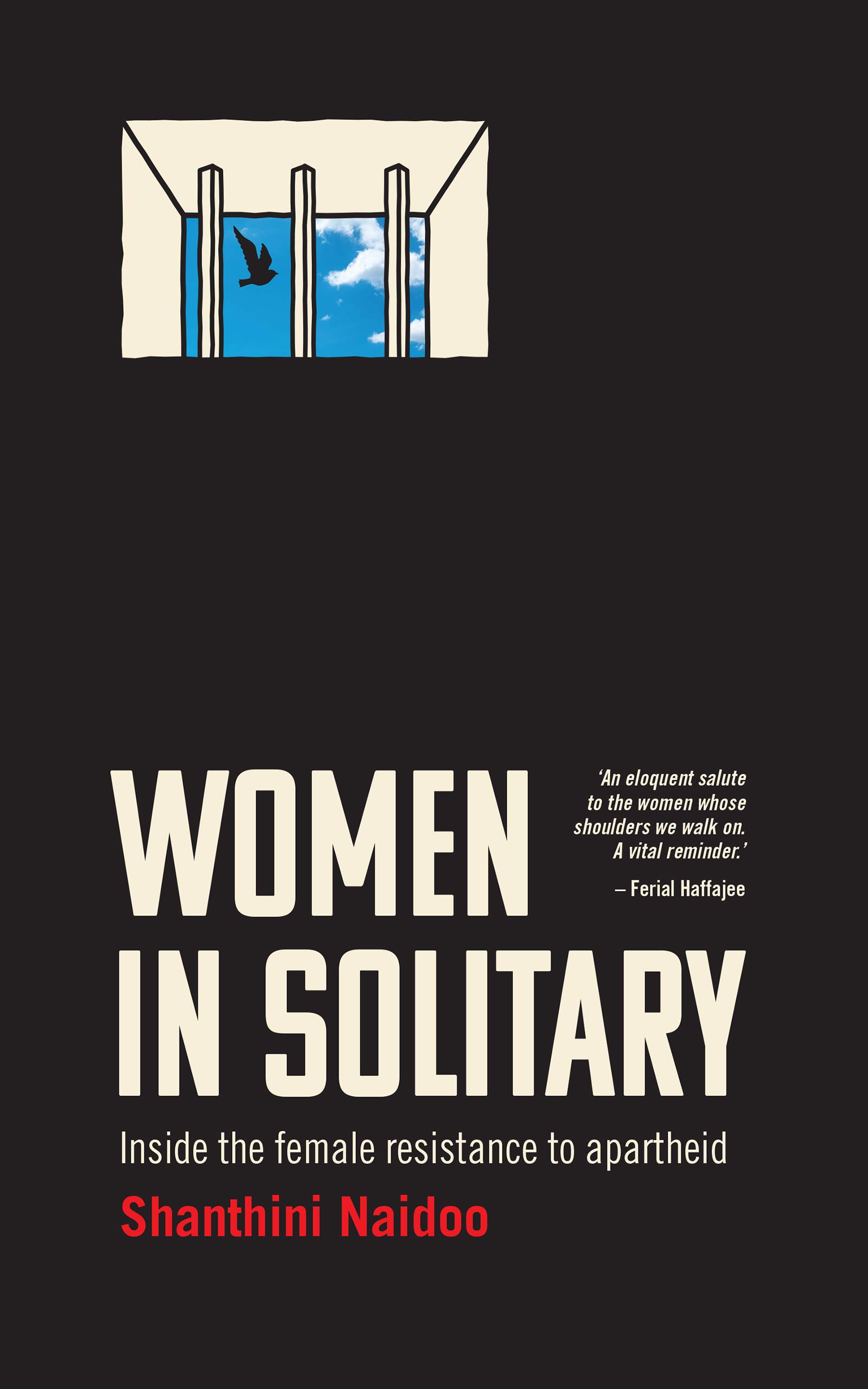 Women in Solitary: Inside the female resistance to apartheid