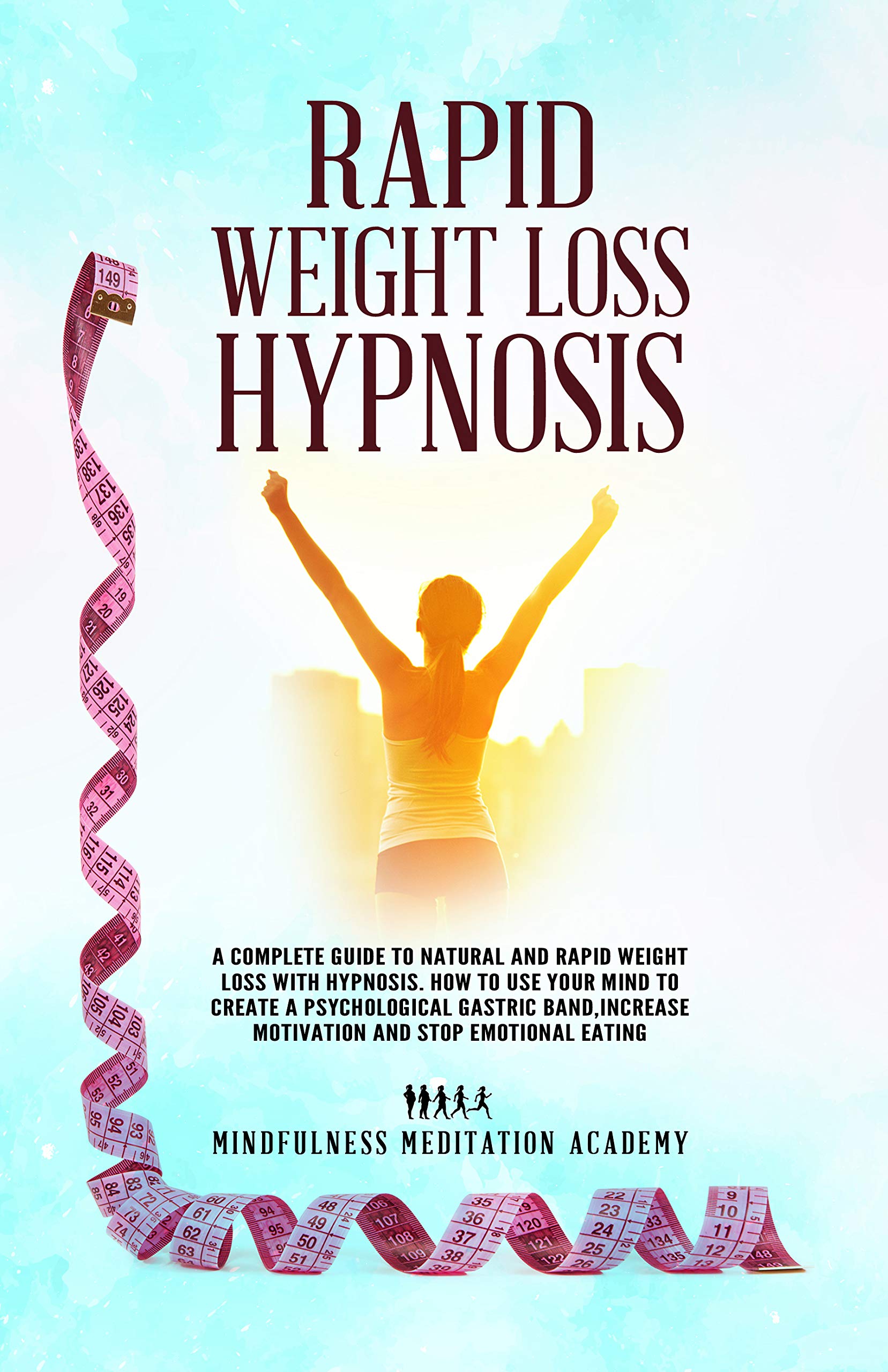 Rapid Weight Loss Hypnosis A Complete Guide To Natural And Rapid