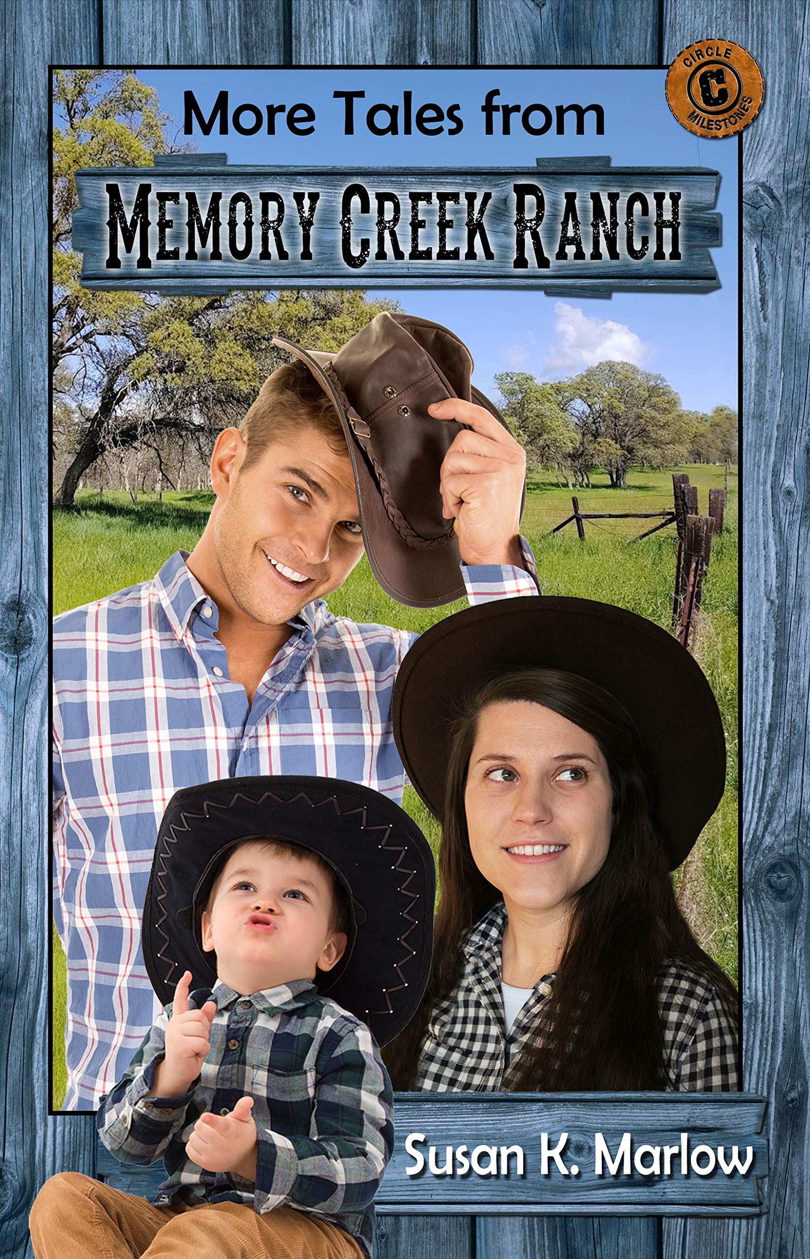 Memory T Ranch More Tales from Memory Creek Ranch by Susan K. Marlow | Goodreads
