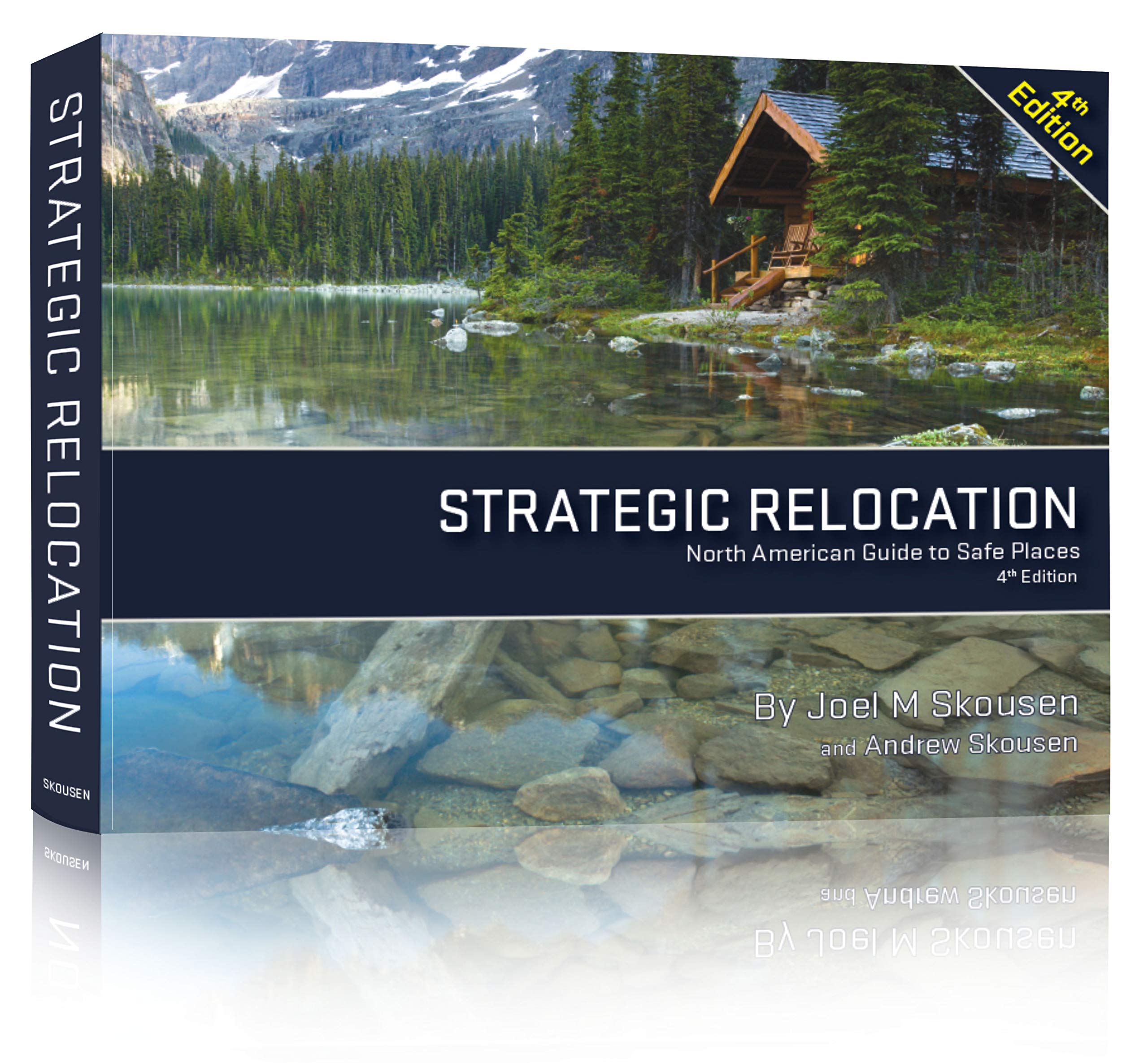 Strategic Relocation, North American Guide to Safe Places, Fourth ...