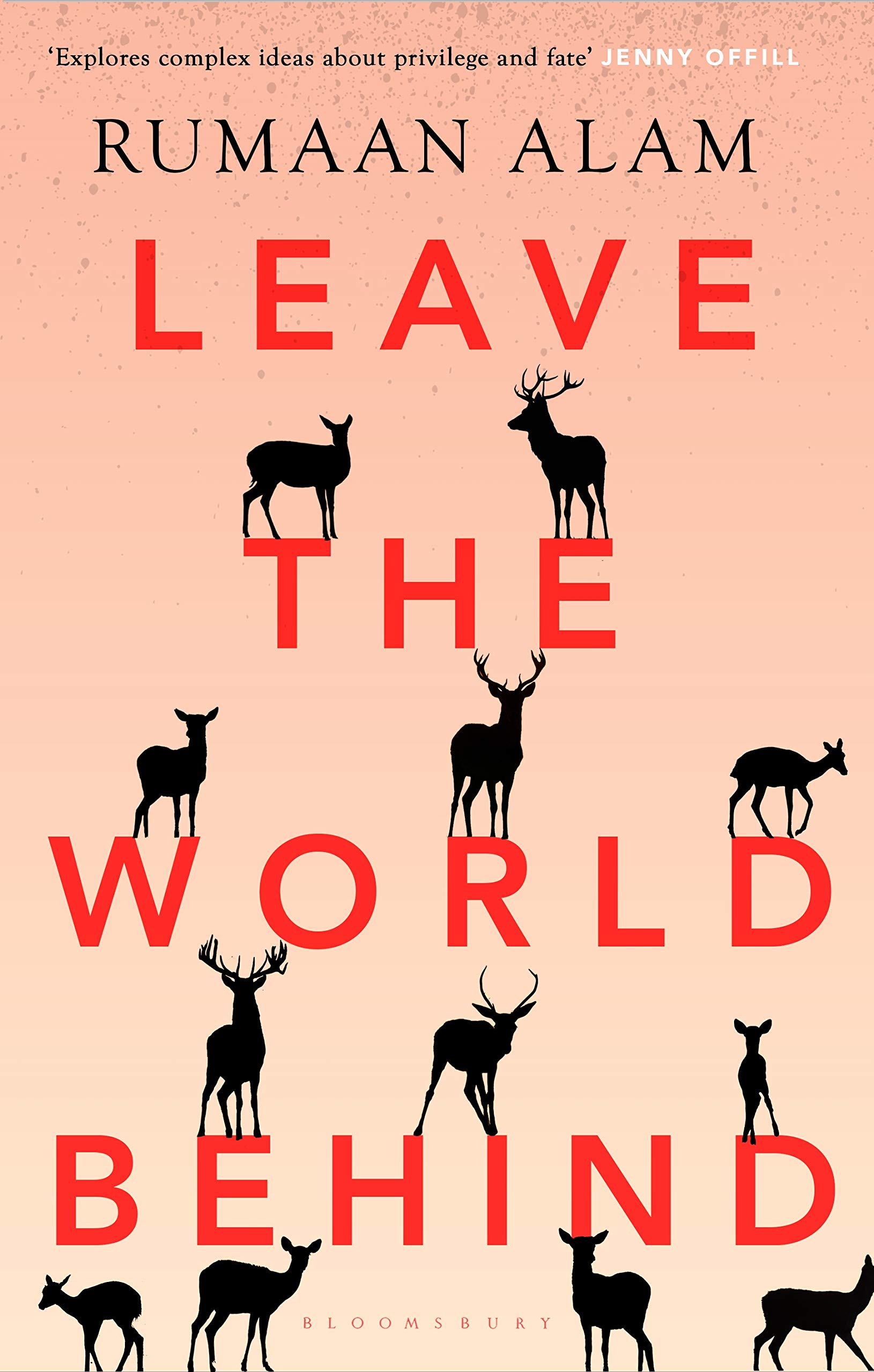Leave the World Behind by Rumaan Alam Goodreads Leave the World Behind by Rumaan Alam Goodreads