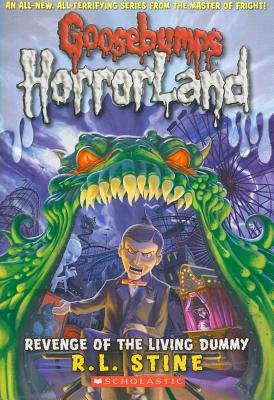 Goosebumps Horrorland: Revenge of the Living Dummy / Say Cheese and Die Screaming!