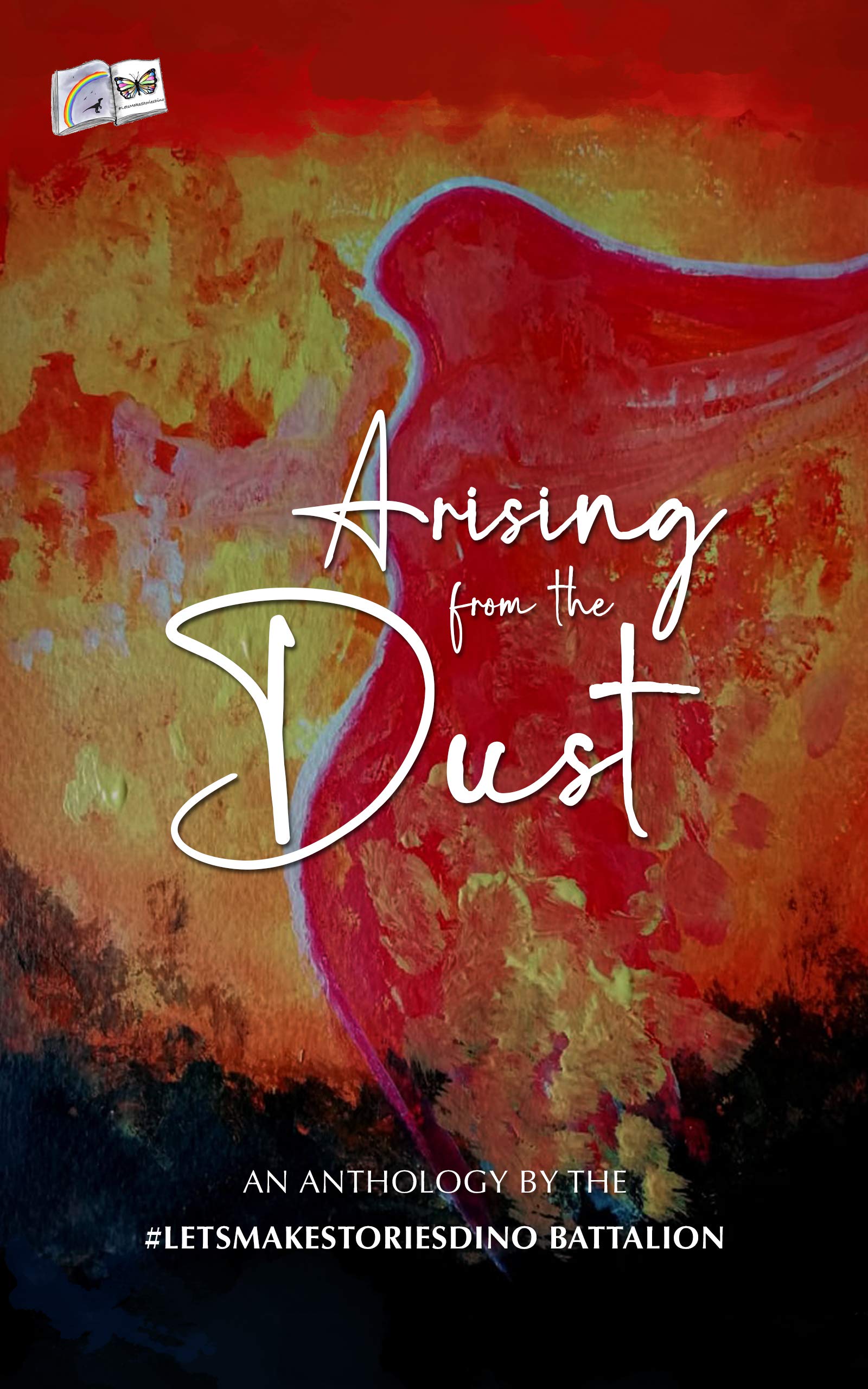 Arising from the Dust: An Anthology by the # ...