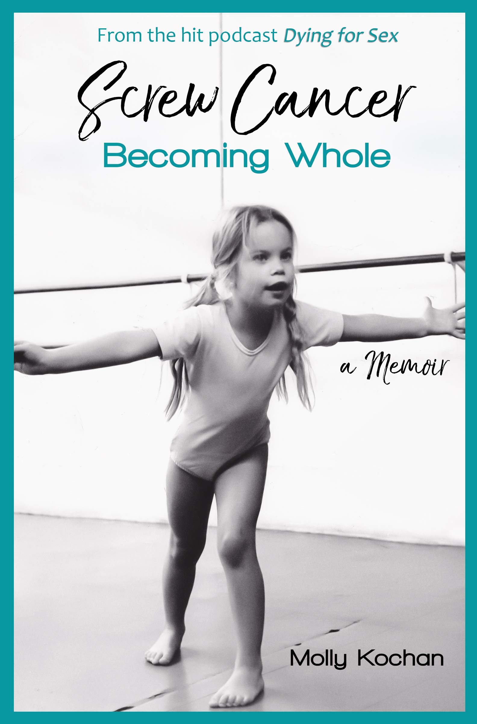 Screw Cancer: Becoming Whole