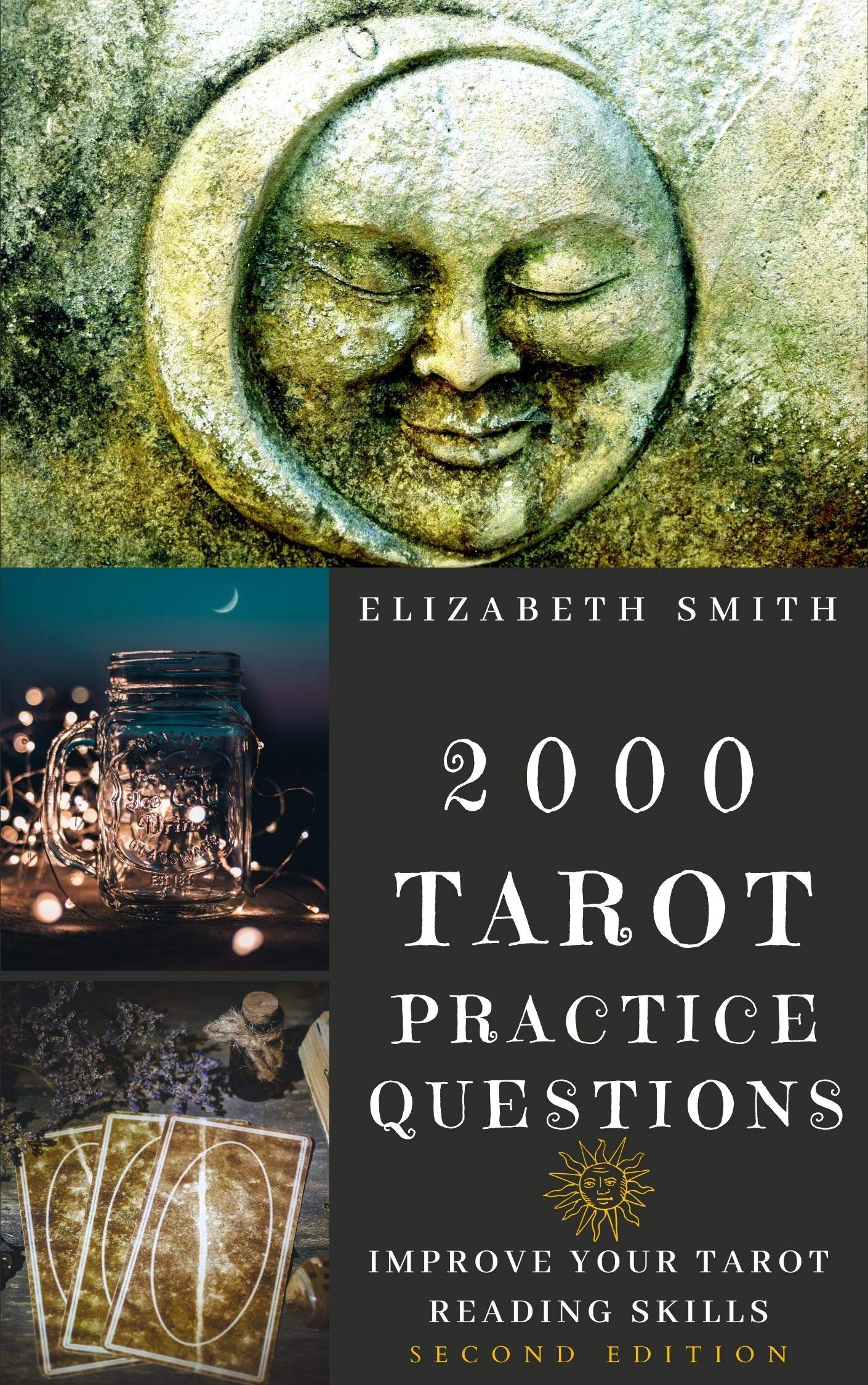 2000 Tarot Practice Questions: Improve Your Tarot Reading Skills