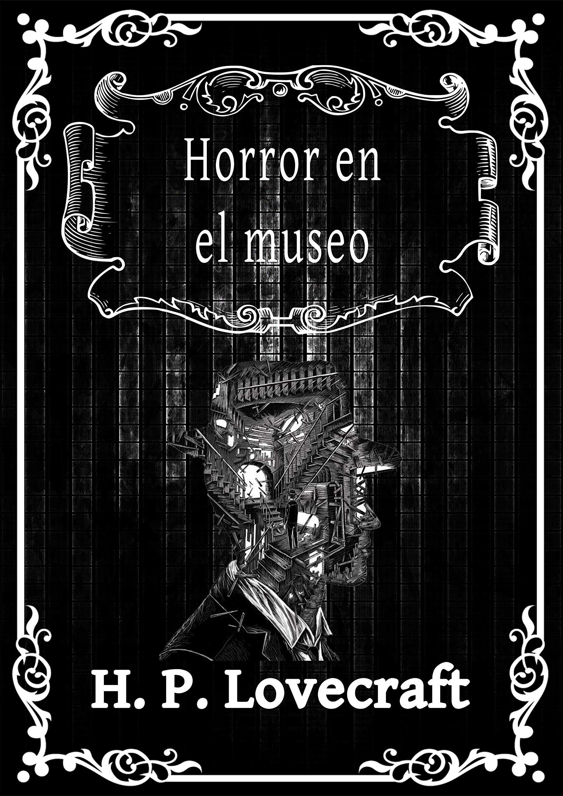 Horror en el museo: H.P. Lovecraft by H.P. Lovecraft | Goodreads