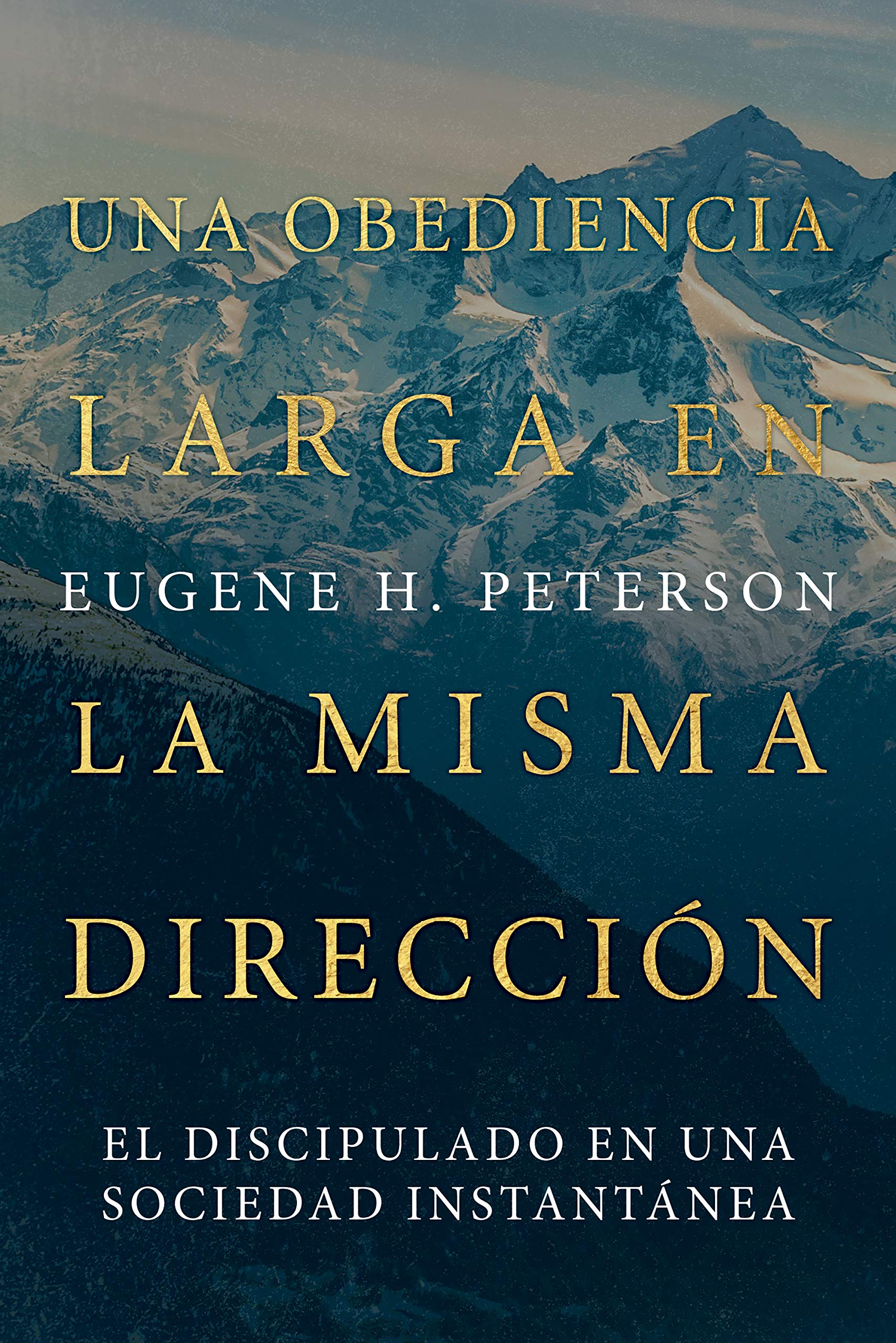 Una obediencia larga en la misma dirección: El discipulado en una sociedad instantánea
