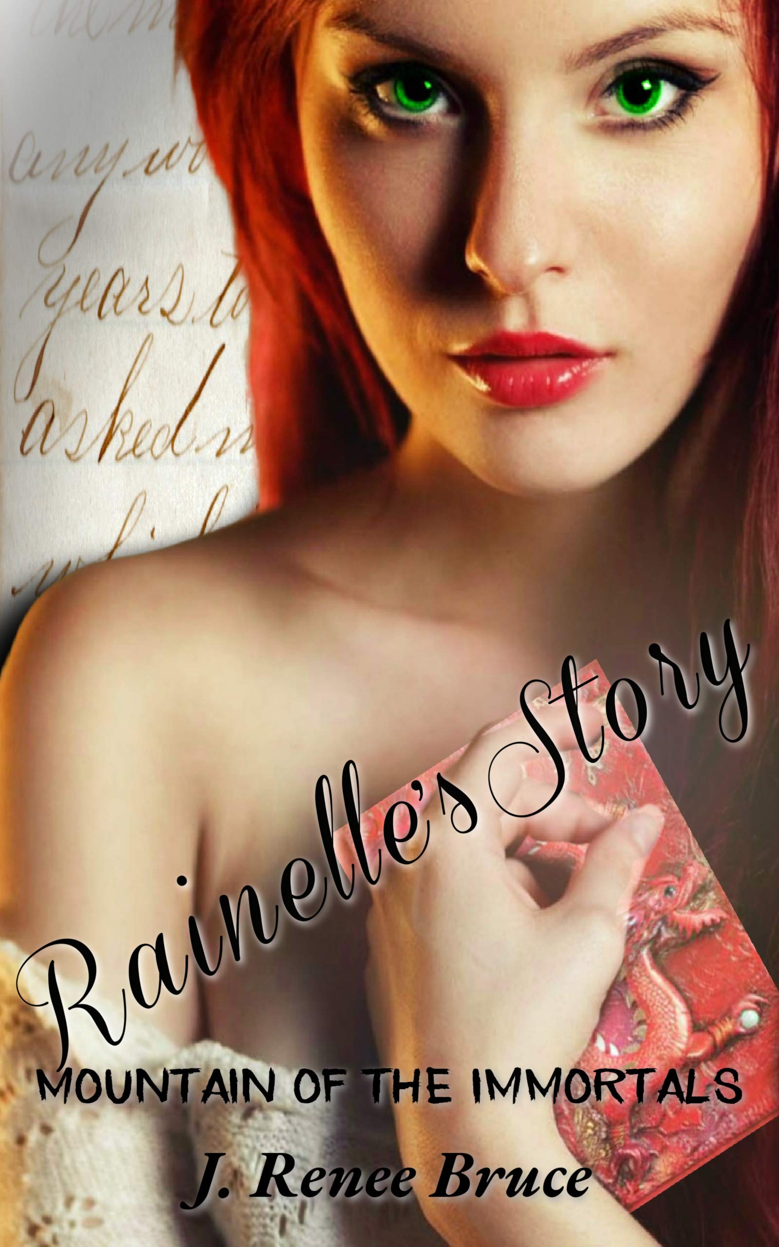 Rainelle's Story (Mountain of the Immortals Book 1) by J. Renee Bruce