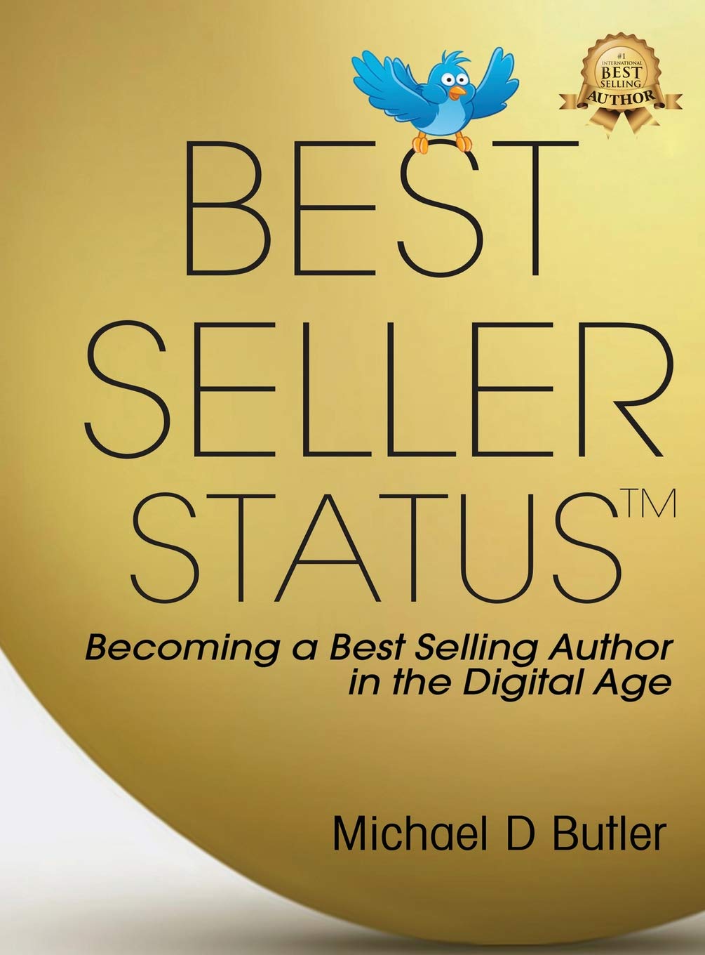 BestSeller Status a BestSelling Author in the Digital Age