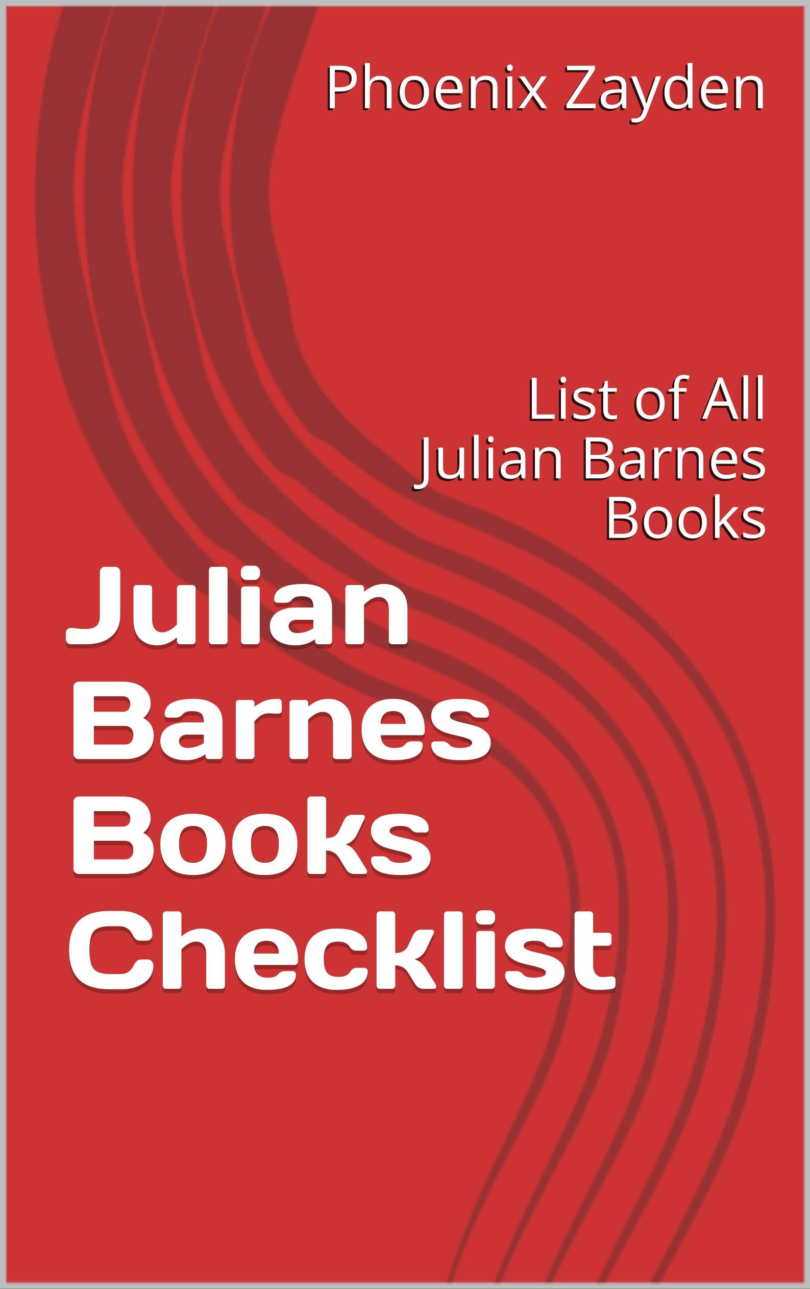Julian Barnes Books Checklist List of All Julian Barnes Books by