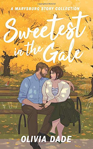 Sweetest in the Gale (There's Something About Marysburg, #3)