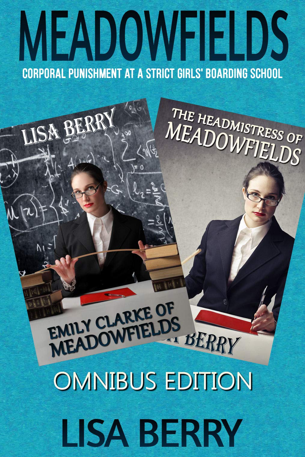 Meadowfields: Omnibus Edition: corporal punishment at a strict girls' boarding school