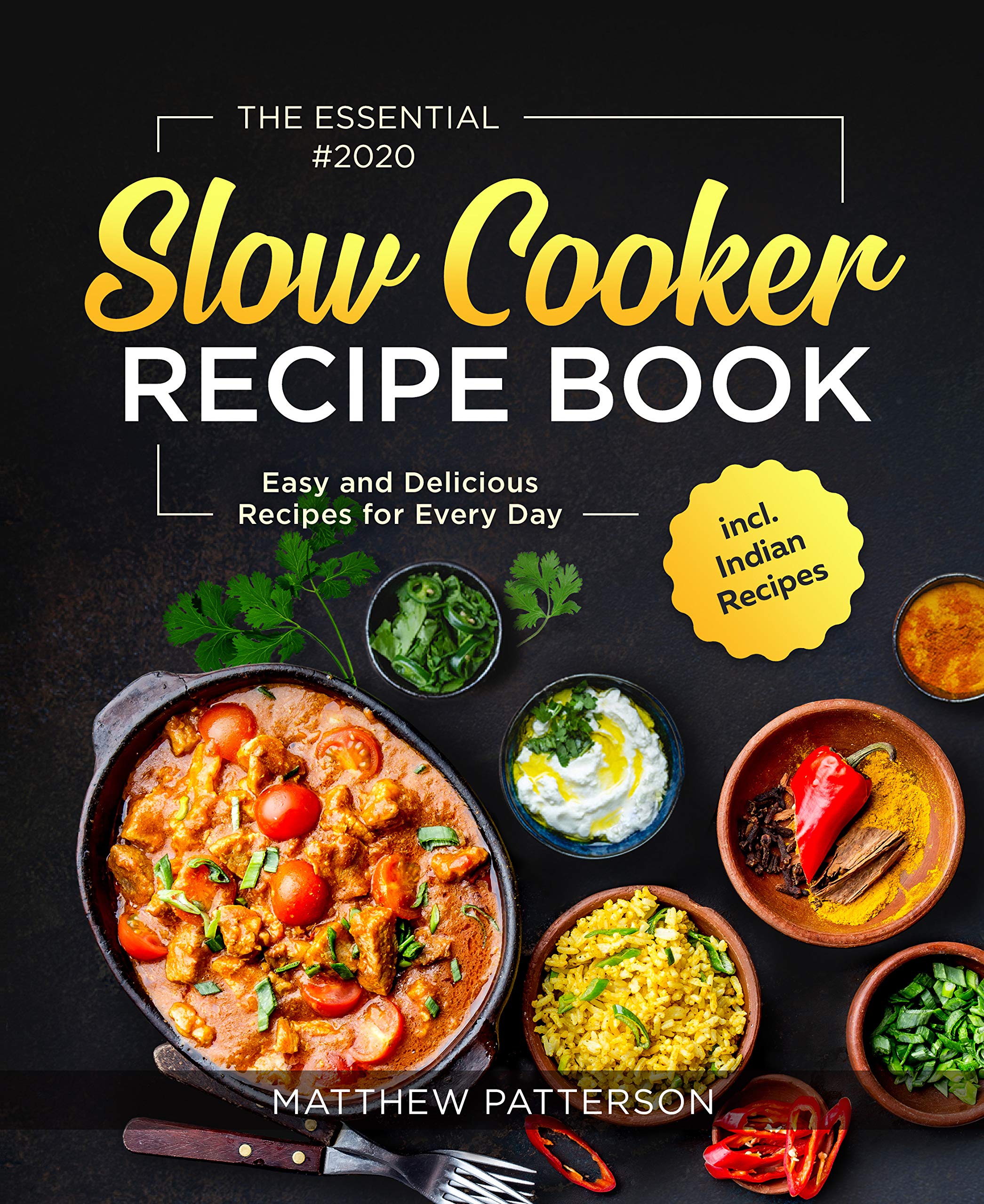 The Essential Slow Cooker Recipe Book 2020 Easy and Delicious Recipes