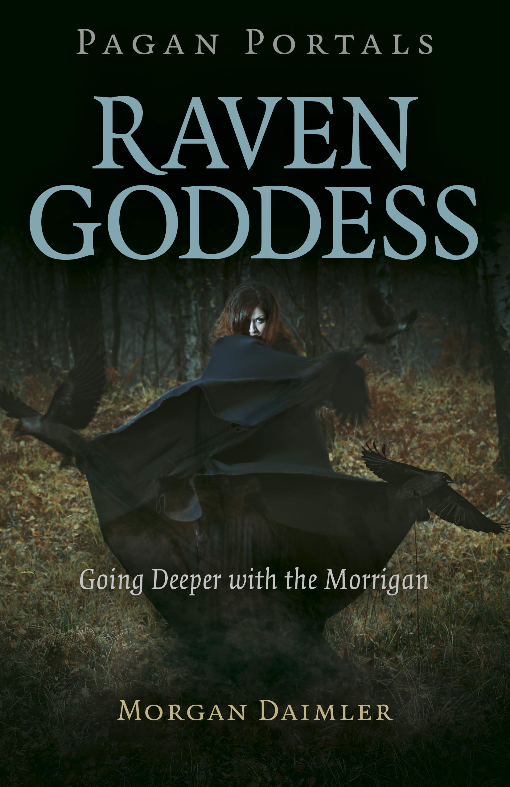 Pagan Portals - Raven Goddess: Going Deeper with the Morrigan