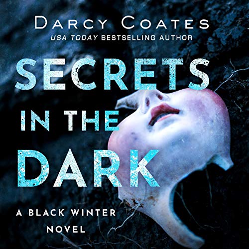 Secrets in the Dark (Black Winter, #2)