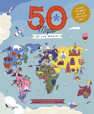 50 Maps of the World: Explore the globe with 50 fact-filled maps! (Volume 9)