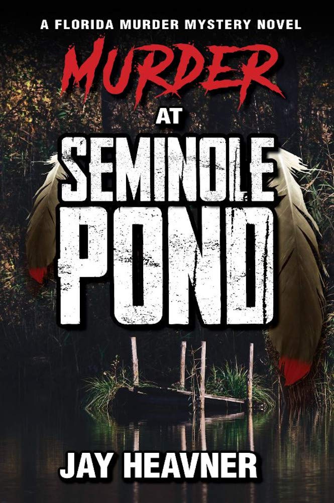 Murder at Seminole Pond: Florida Murder Mystery Novel Series