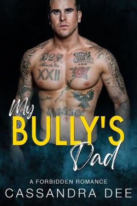 My Bully's Dad (The Forbidden Fun Series) #12 book cover