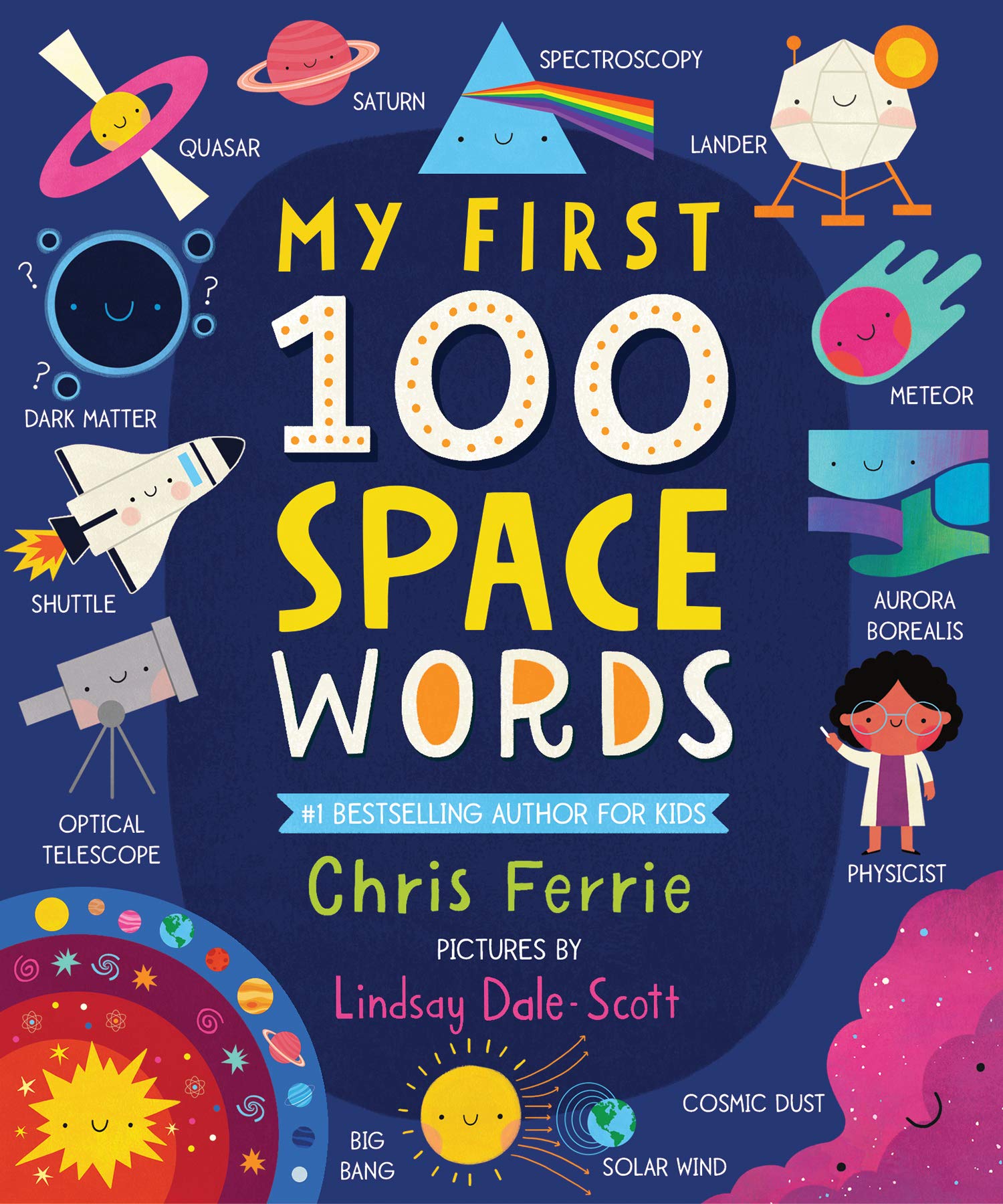 My First 100 Space Words: Planets, Stars, the Solar System, and Beyond for Babies and Toddlers - From the #1 Science Author for Kids