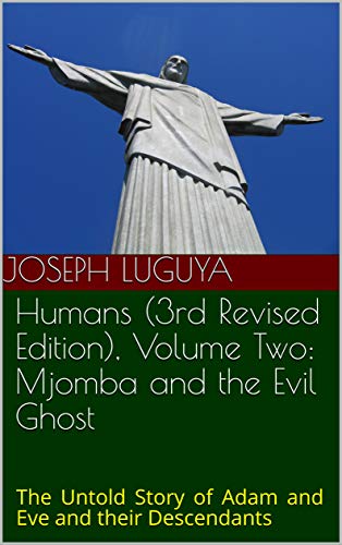 Humans, Vol. 2: Mjomba and the Evil Ghost