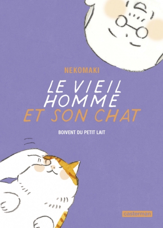 Le vieil homme et son chat Tome 4 - boivent du petit lait