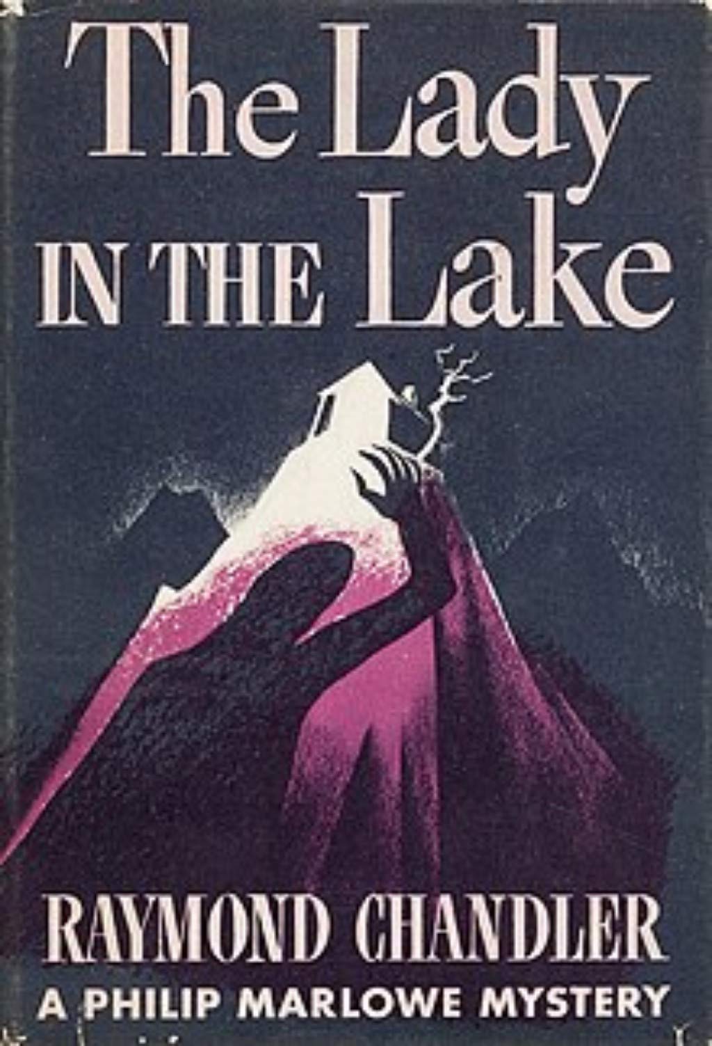 The Lady in the Lake by Raymond Chandler Goodreads