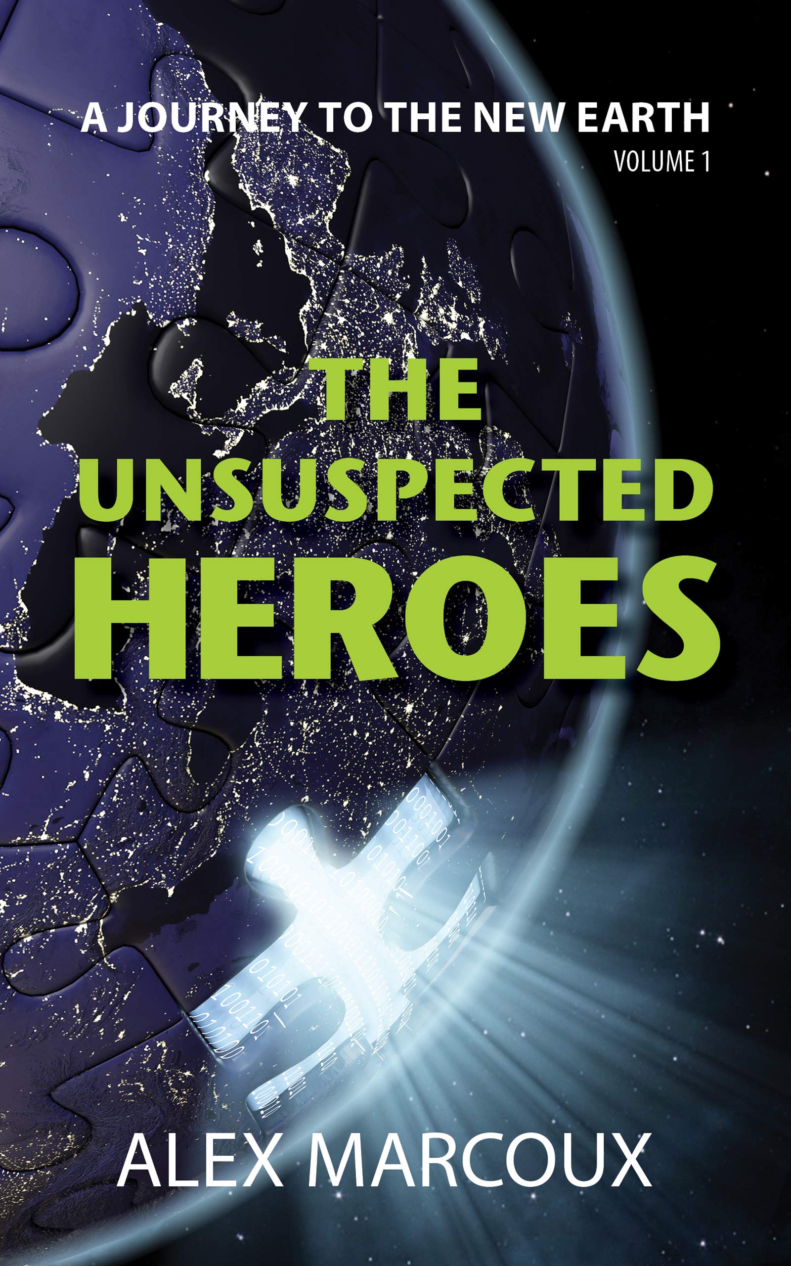 The Unsuspected Heroes: A Spiritual Awakening Book