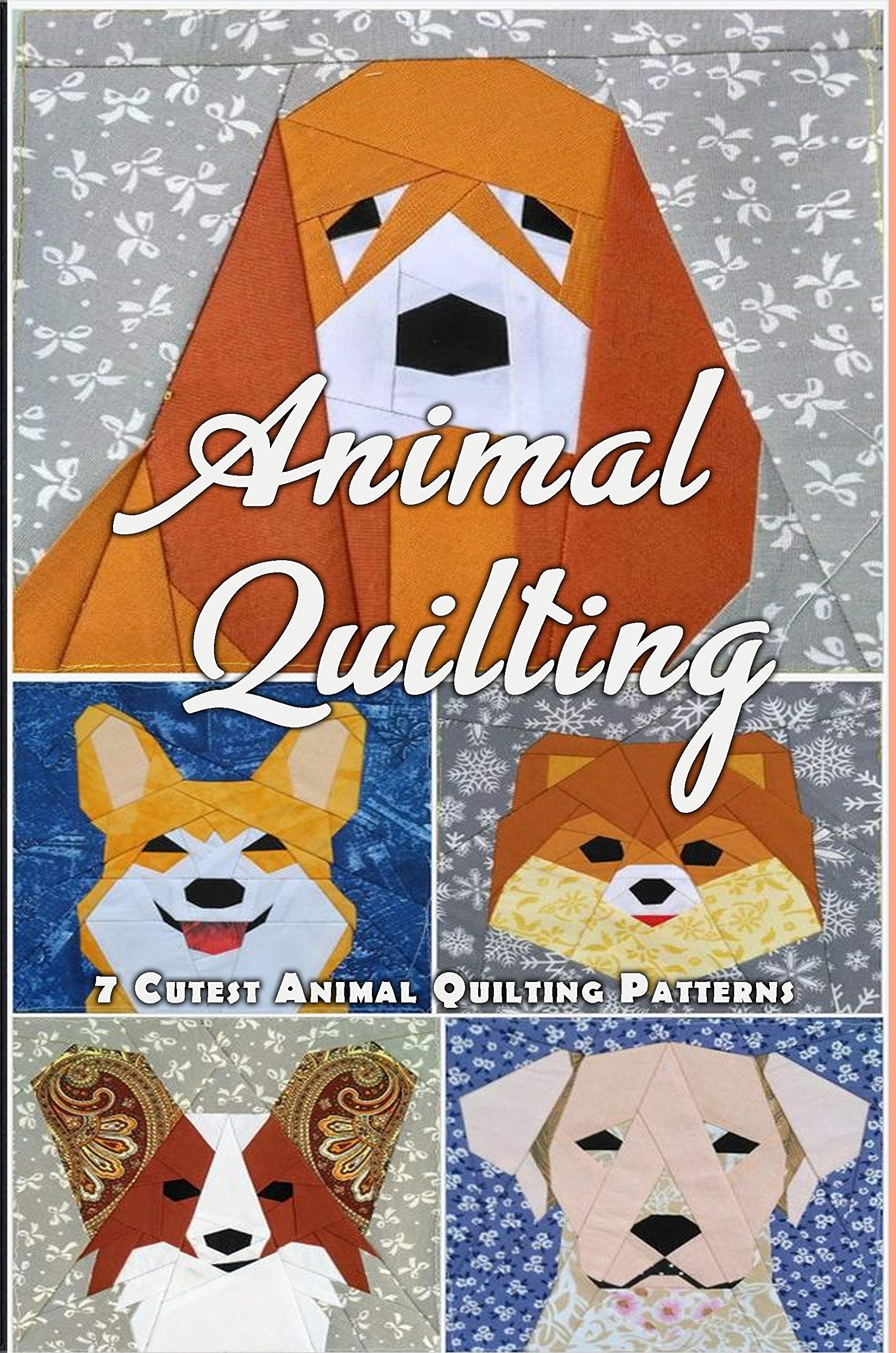 Animal Quilting 7 Cutest Animal Quilting Patterns by Conny