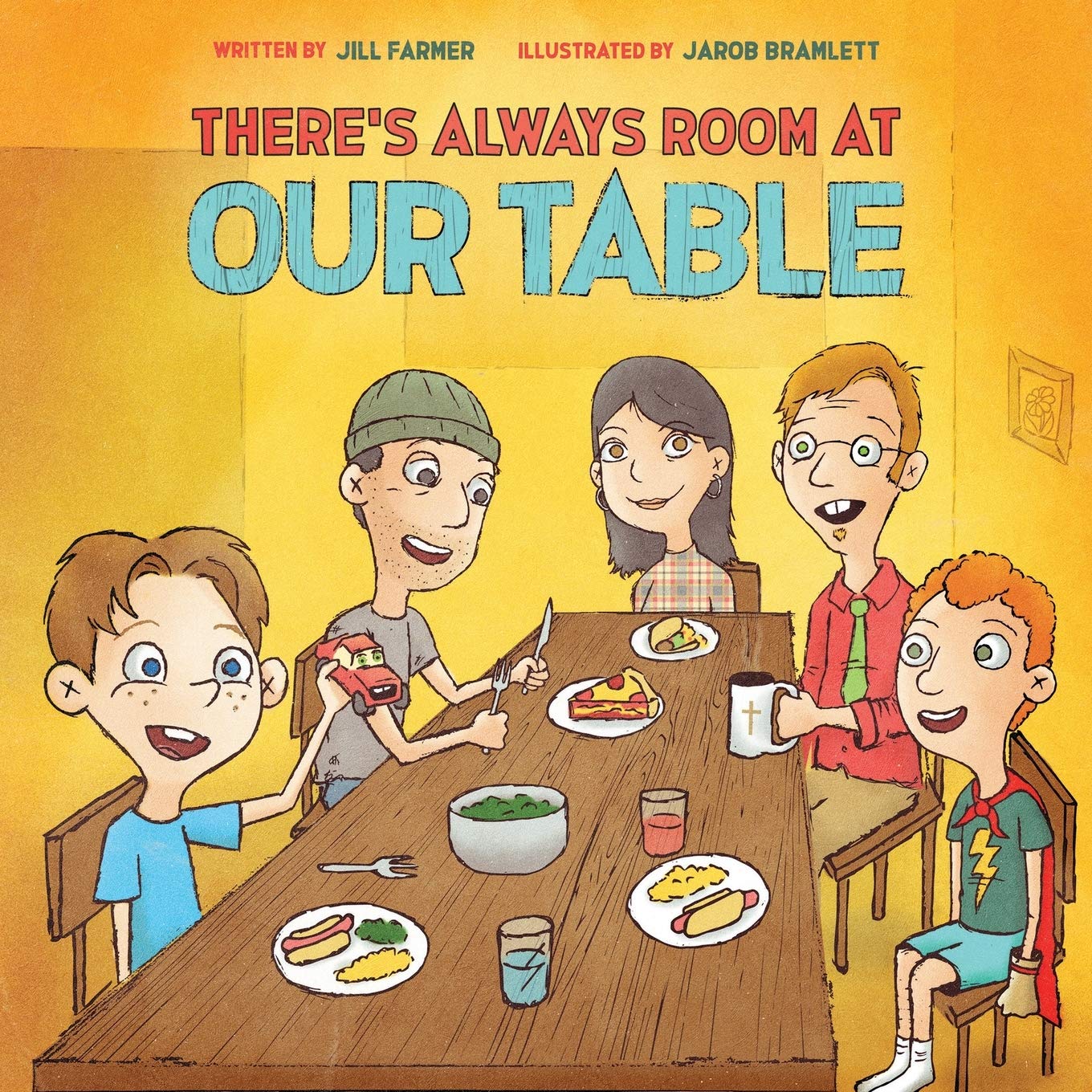 There's Always Room At Our Table by Jill Farmer Goodreads