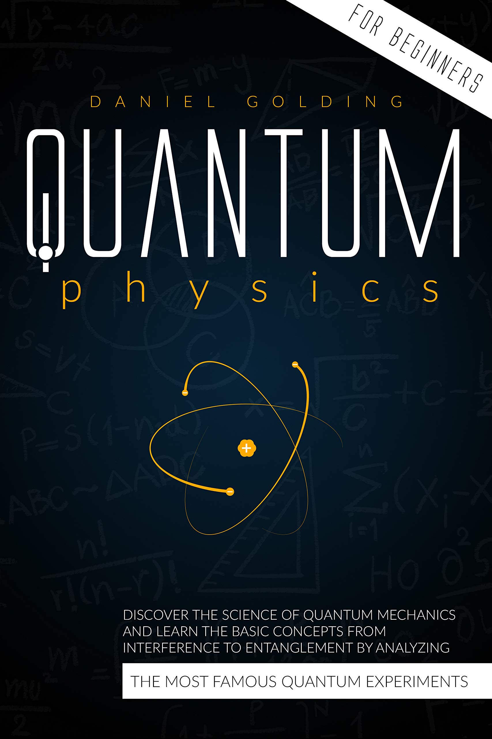 Quantum Physics for Beginners Discover the Science of Quantum