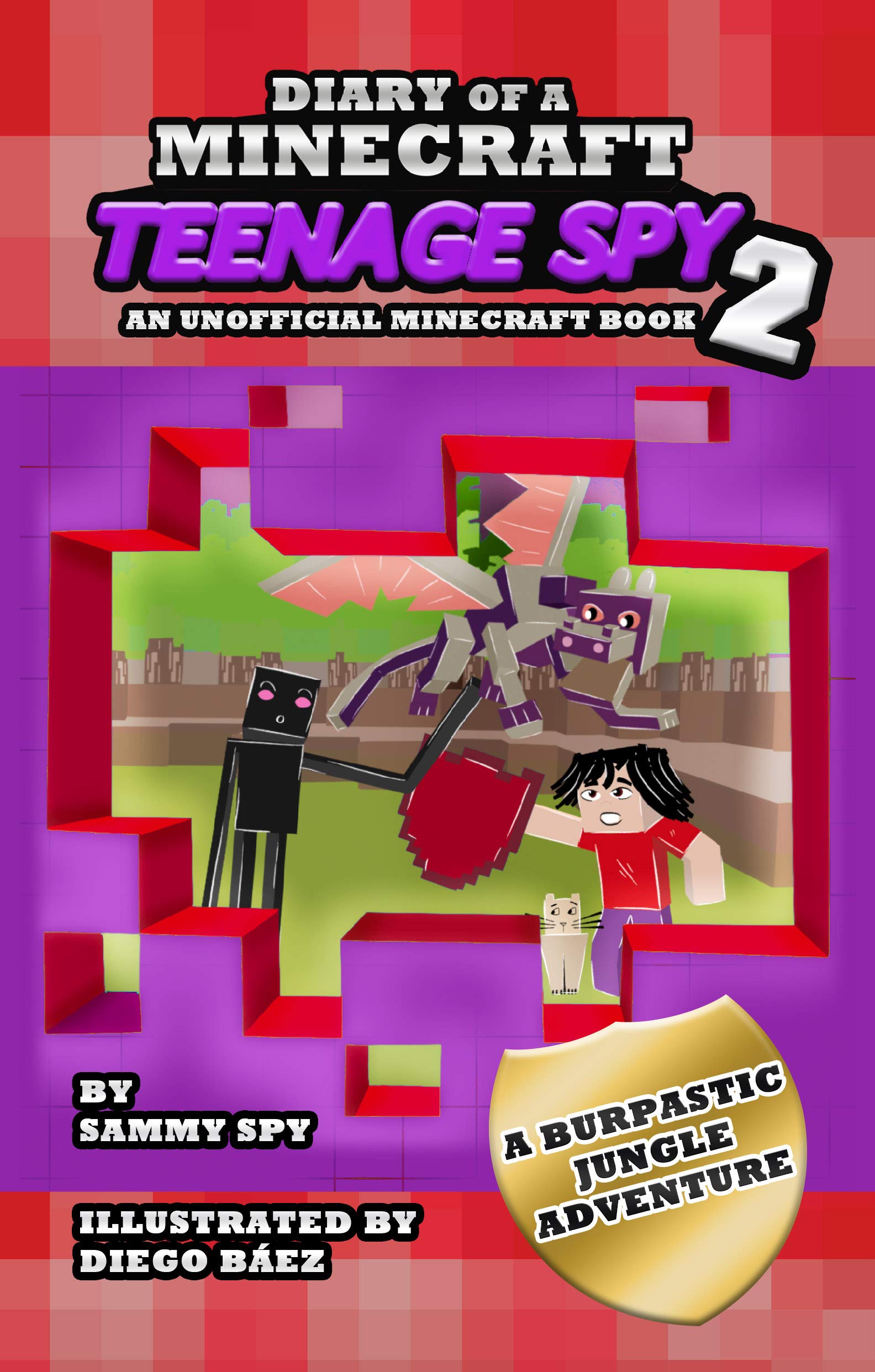 Diary Of A Minecraft Teenage Spy. Book 2: 'A Burptastic Jungle Adventure' : (A Hilarious Adventure For Kids Ages 6 - 12) An Unofficial Minecraft Book