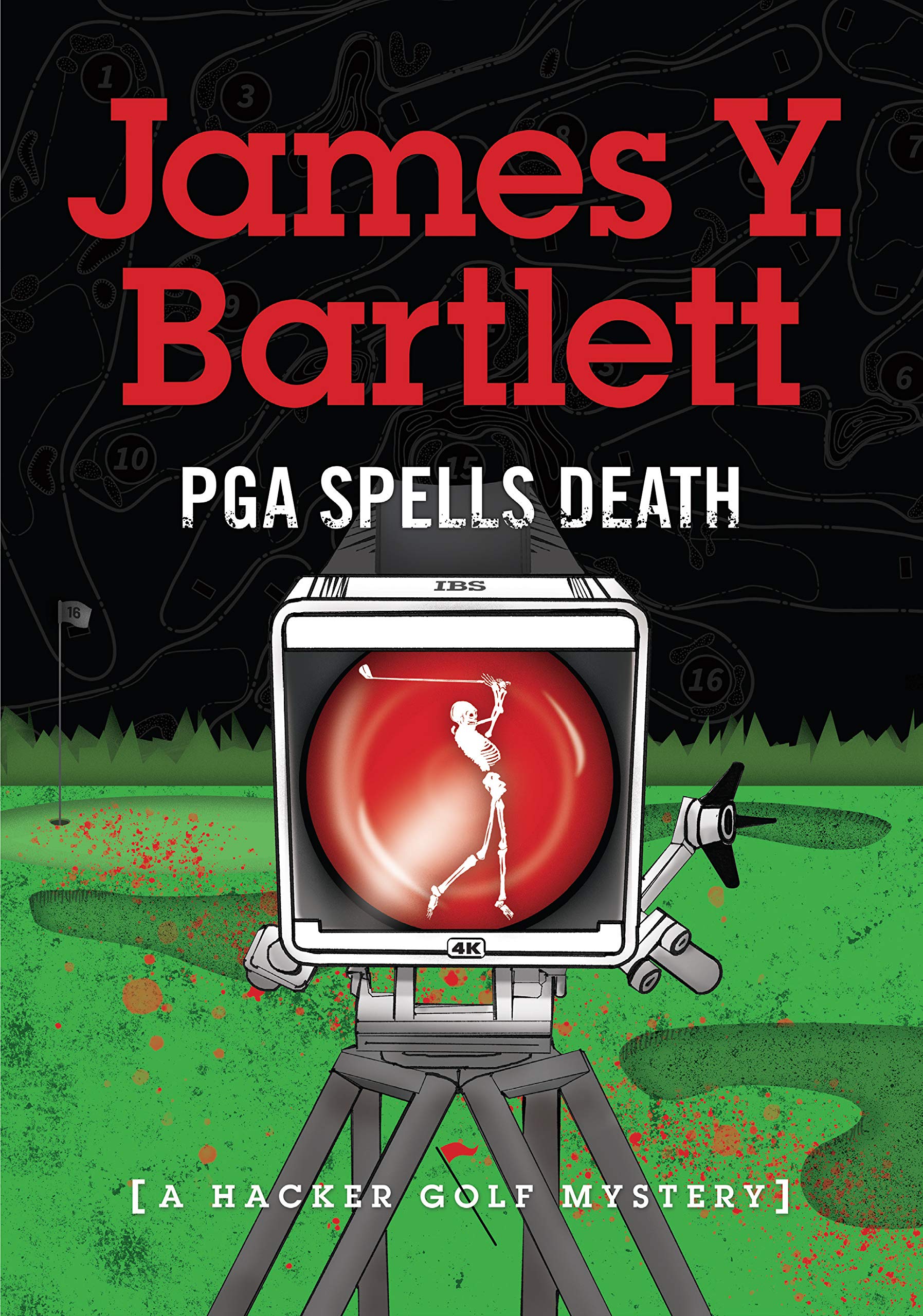 P.G.A. Spells Death: A Hacker Golf Mystery