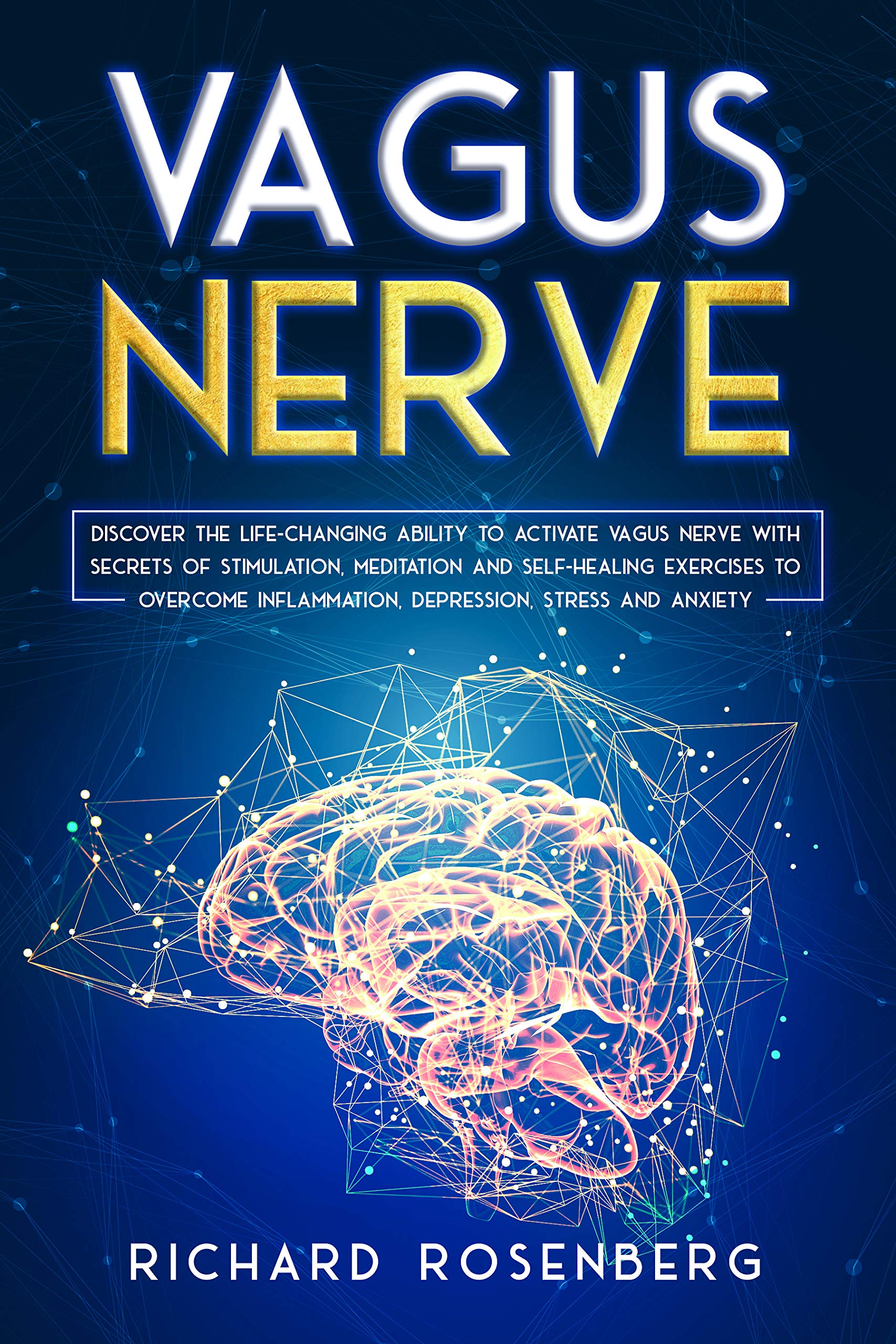 Vagus Nerve Discover The Life Changing Ability To Activate Vagus Nerve