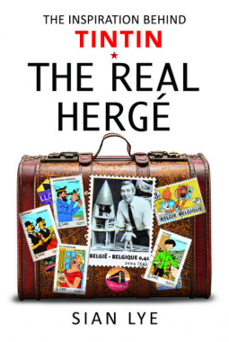 The Real Hergé: The Inspiration Behind Tintin