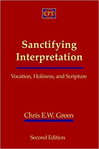 Sanctifying Interpretation: Vocation, Holiness, and Scripture
