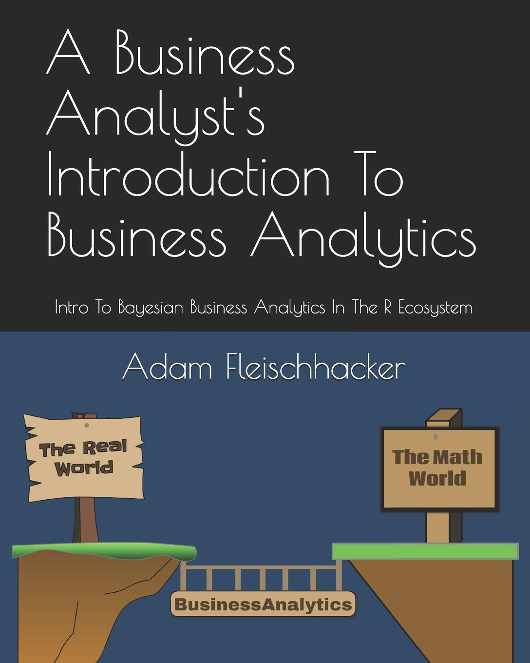 A Business Analyst's Introduction To Business Analytics: Intro To ...