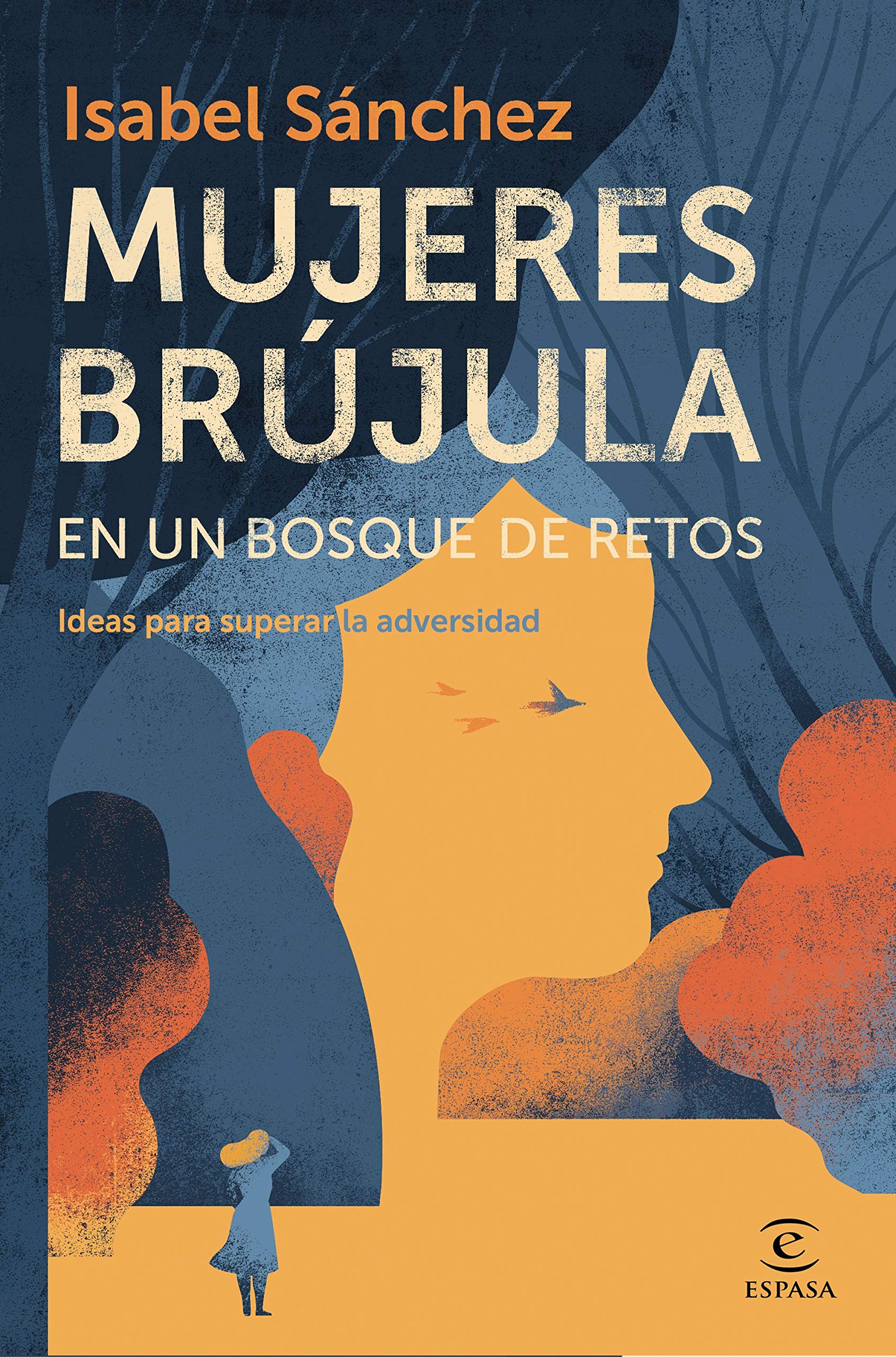 Mujeres brújula en un bosque de retos: Ideas para superar la adversidad